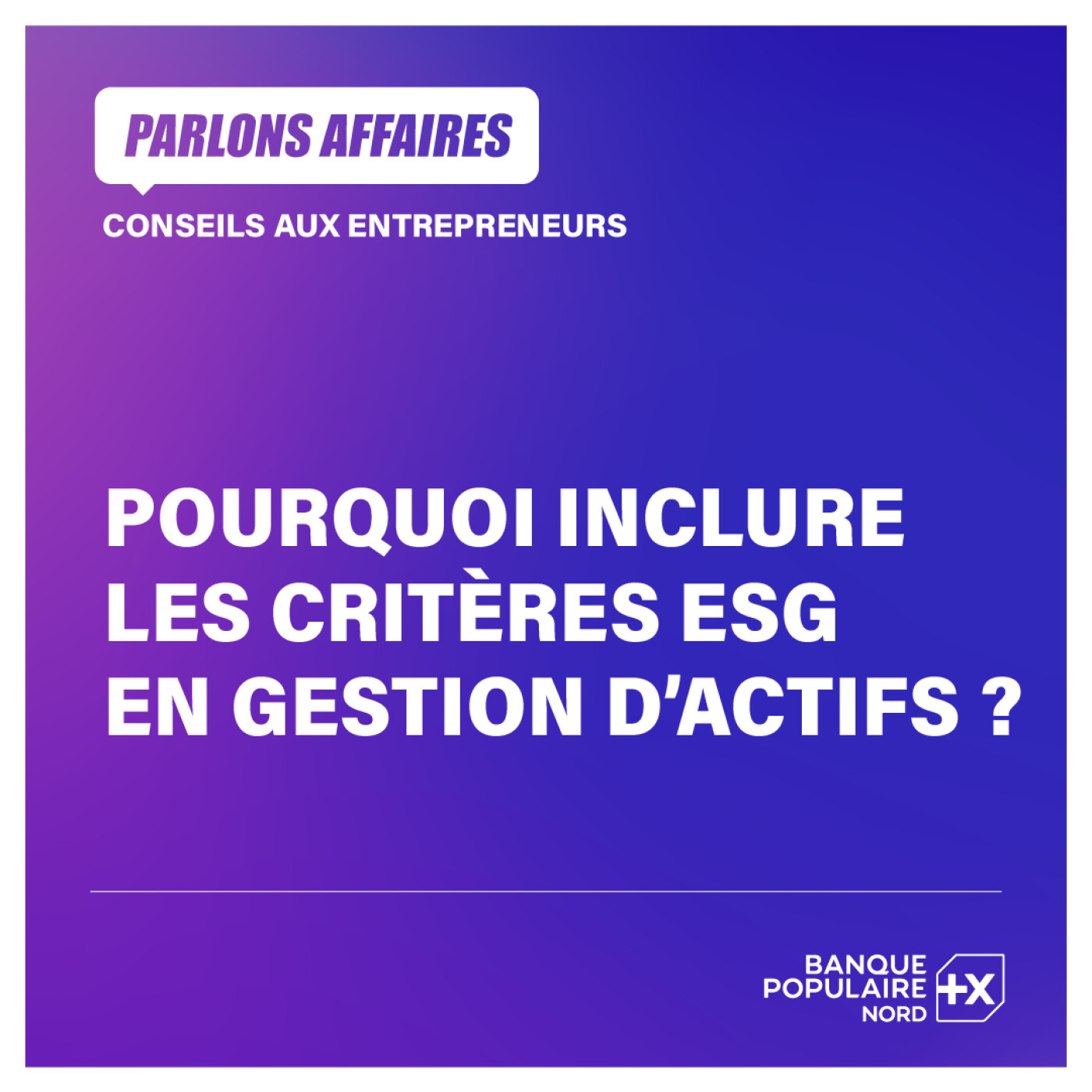 Pourquoi inclure les critères ESG en gestion d'actifs ?