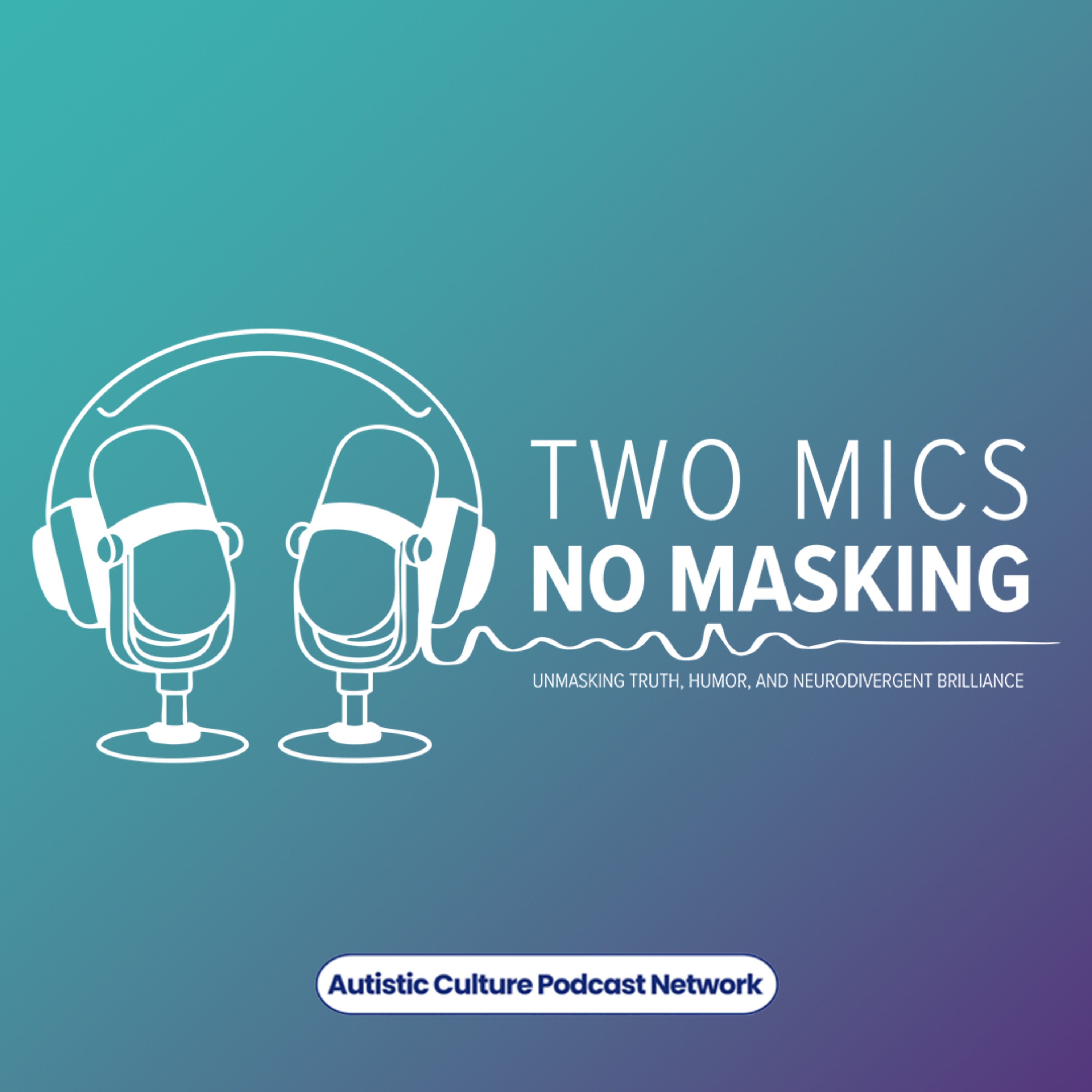 Two Mics No Masking: Redefining Inclusion - From Conformity to Belonging episode artwork