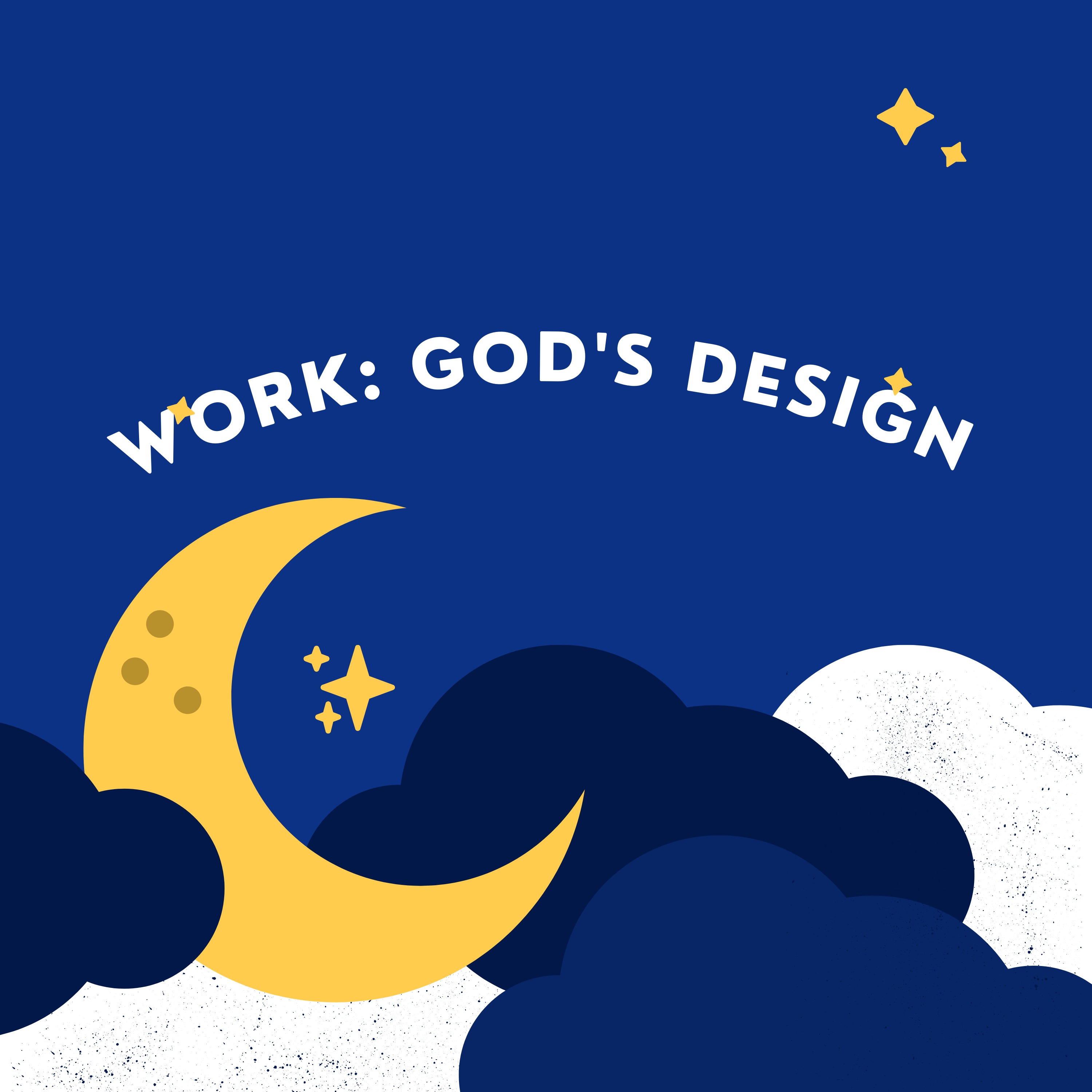 Work: God's Good Design | Malooni Kafwanafwa
