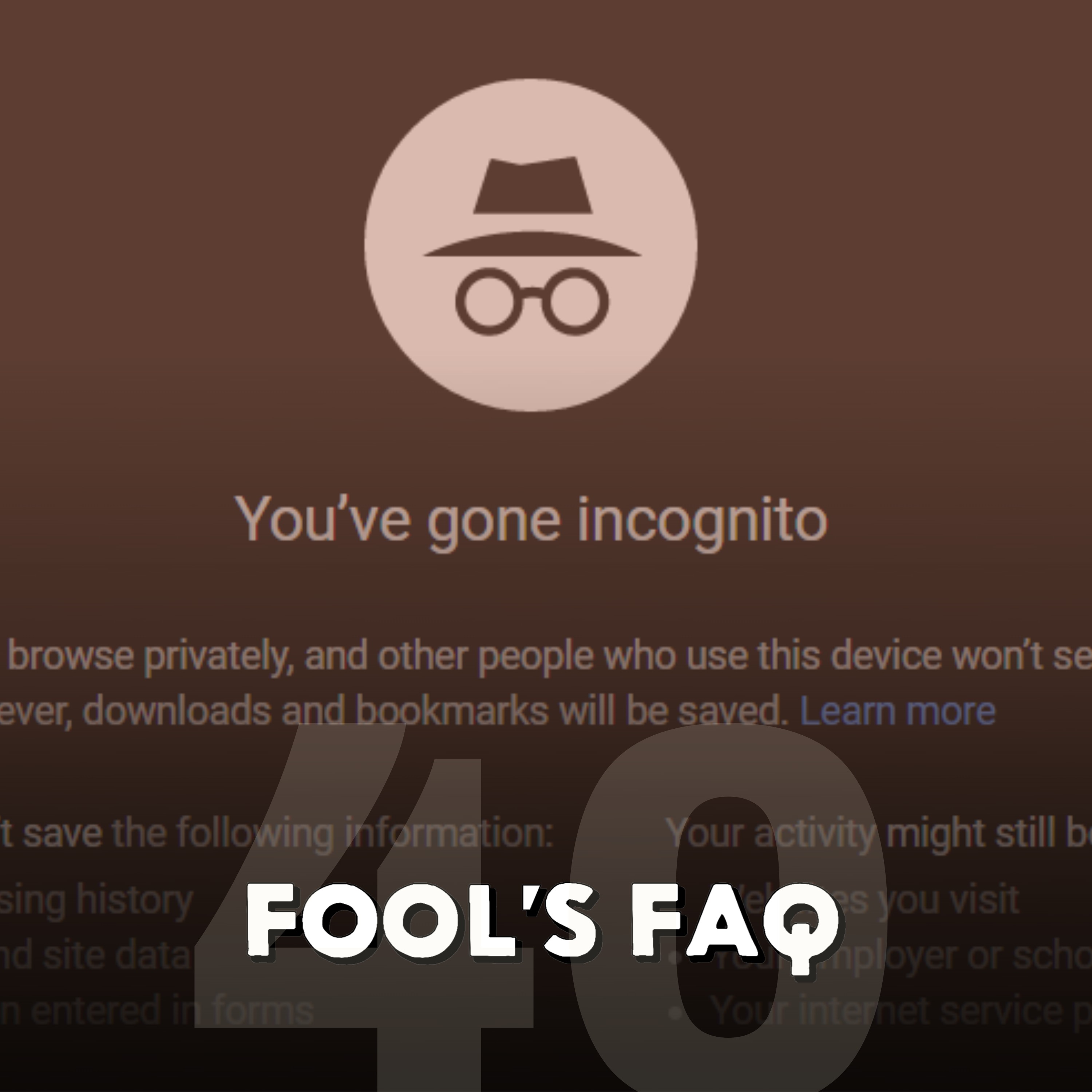 Does Incognito Mode Really Make You Untraceable? episode artwork