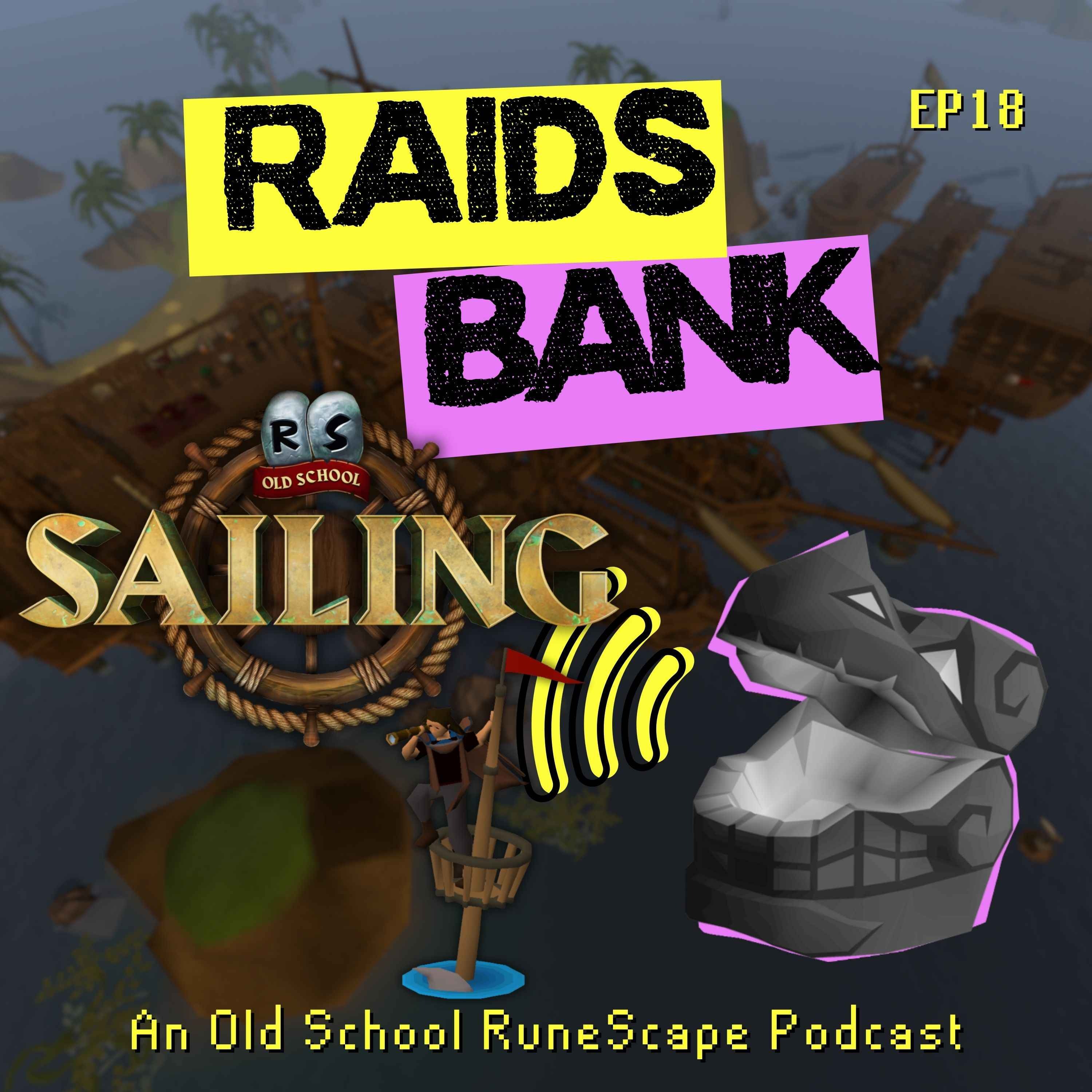Sailing First Impressions | Jubbly Jive Meltdowns, Unintended XP Methods, Port Tasks, Thanksgiving & More!  episode artwork