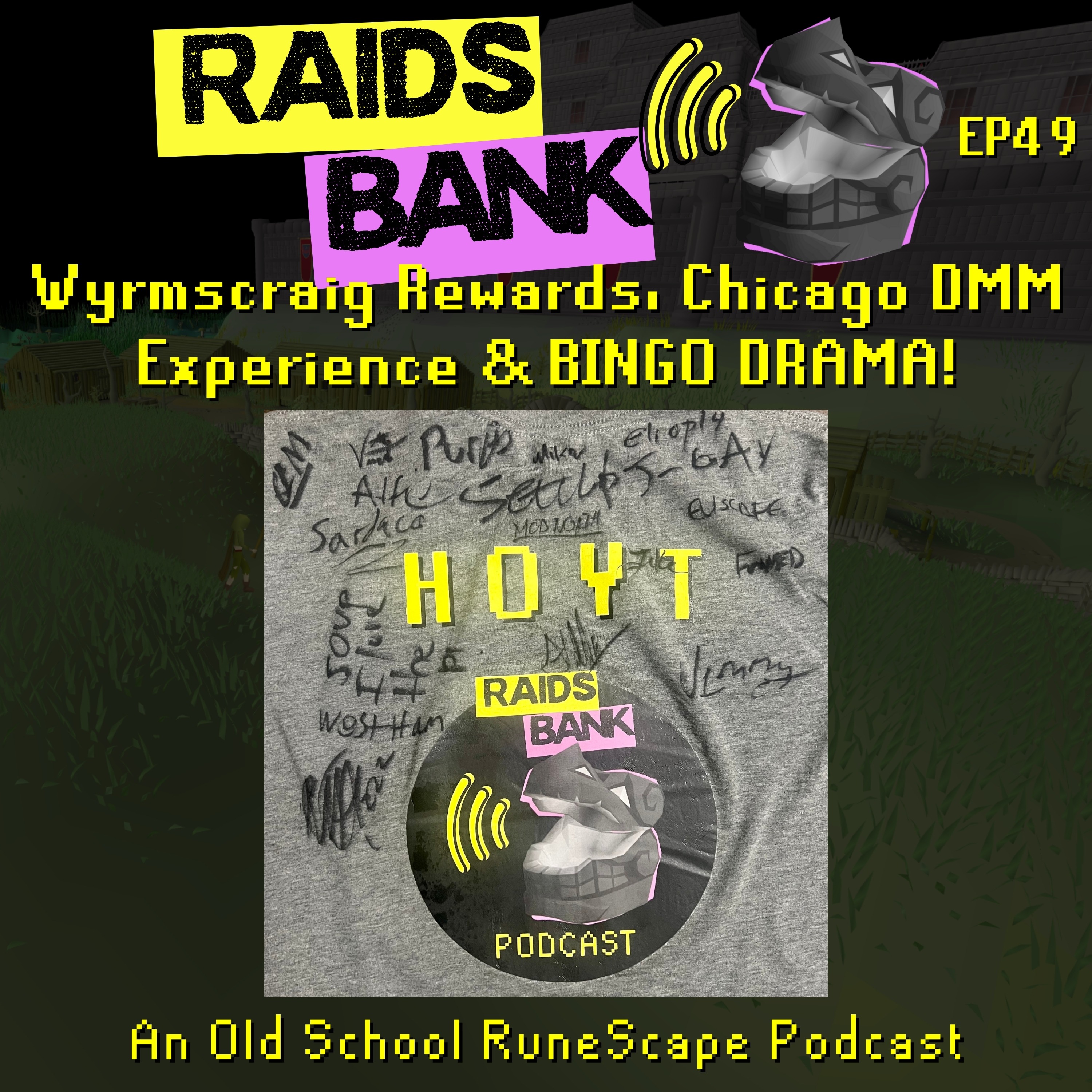 Wyrmscraig Rewards, Chicago DMM, and BINGO DRAMA! episode artwork