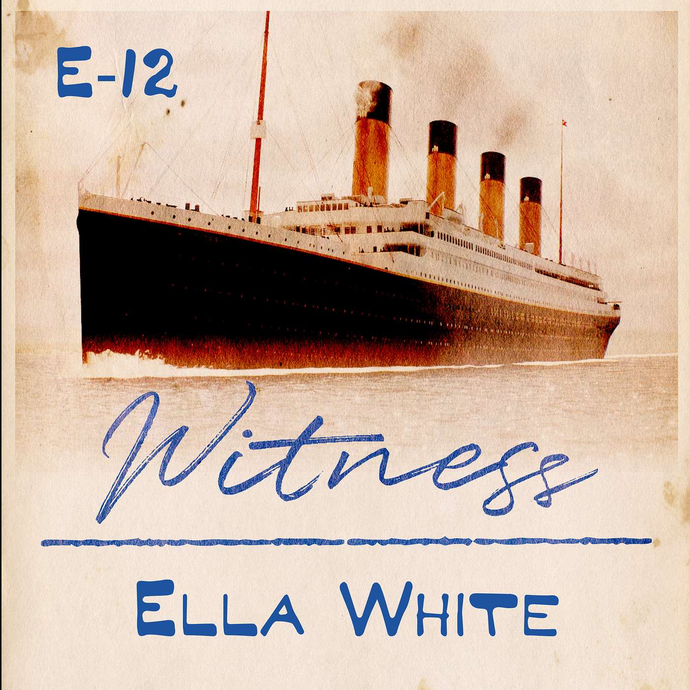 Witness Titanic