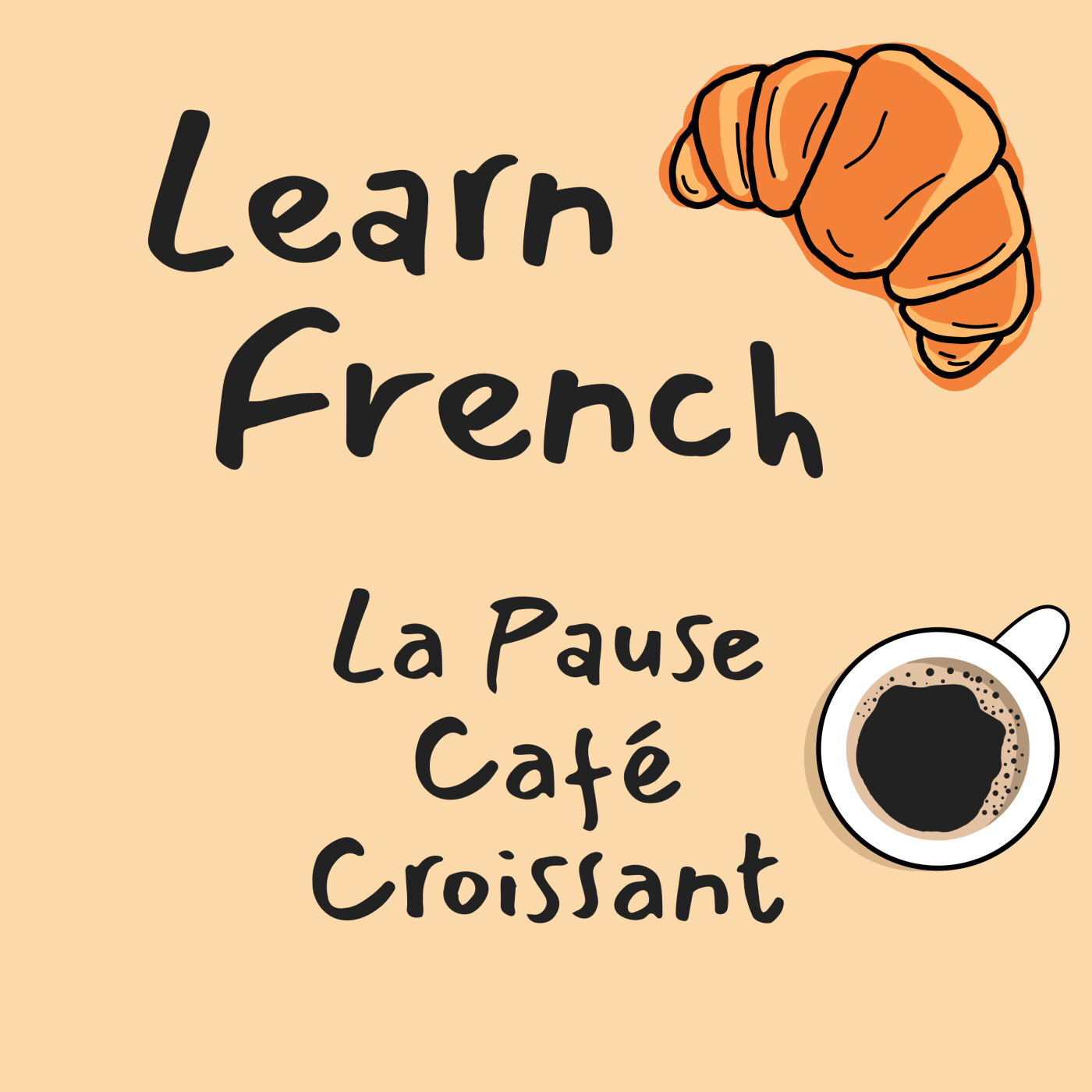 Learn French | La Pause Café Croissant