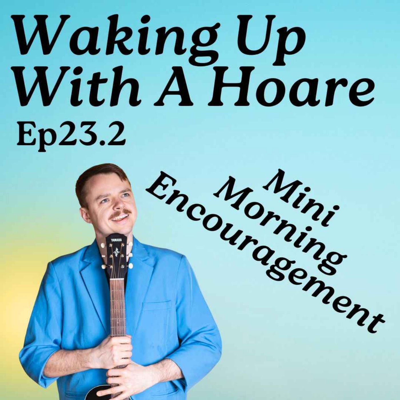 WUWAH Ep23.2 Mini Morning Encouragement episode artwork