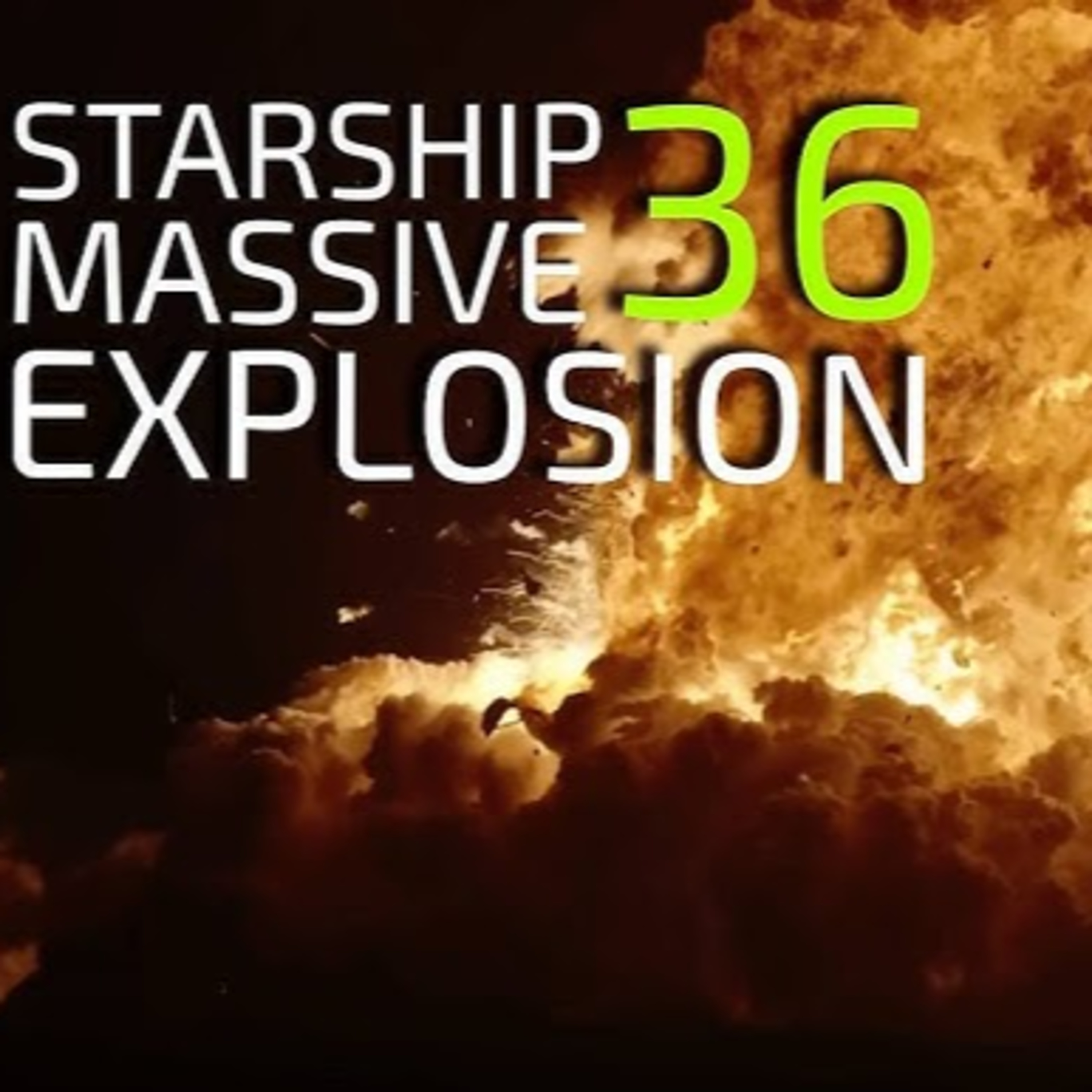 Weekly Space News: Starship 36 Explodes During Static Fire and NASA’s Budget Cuts Threaten Space Science