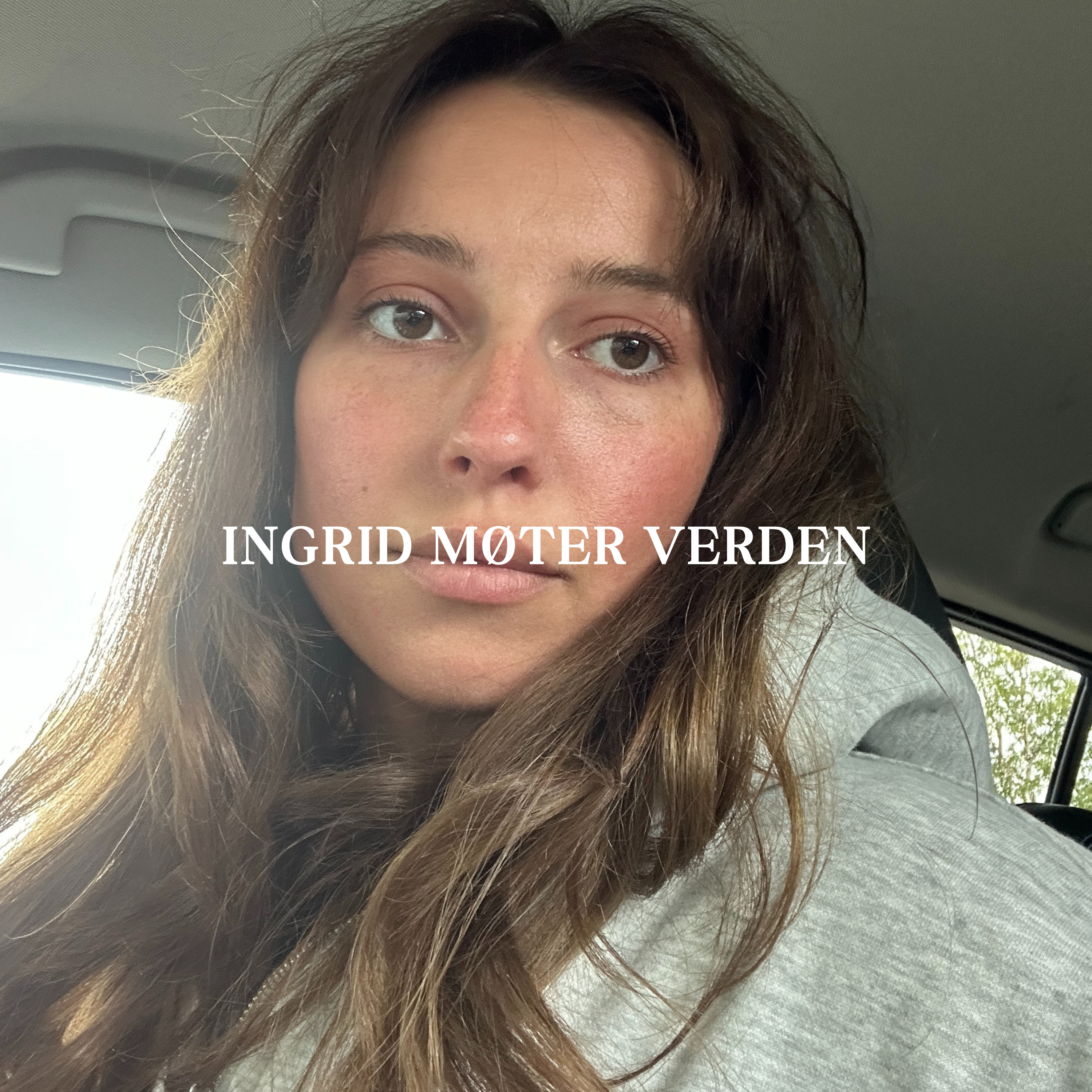 Ingrid møter verden