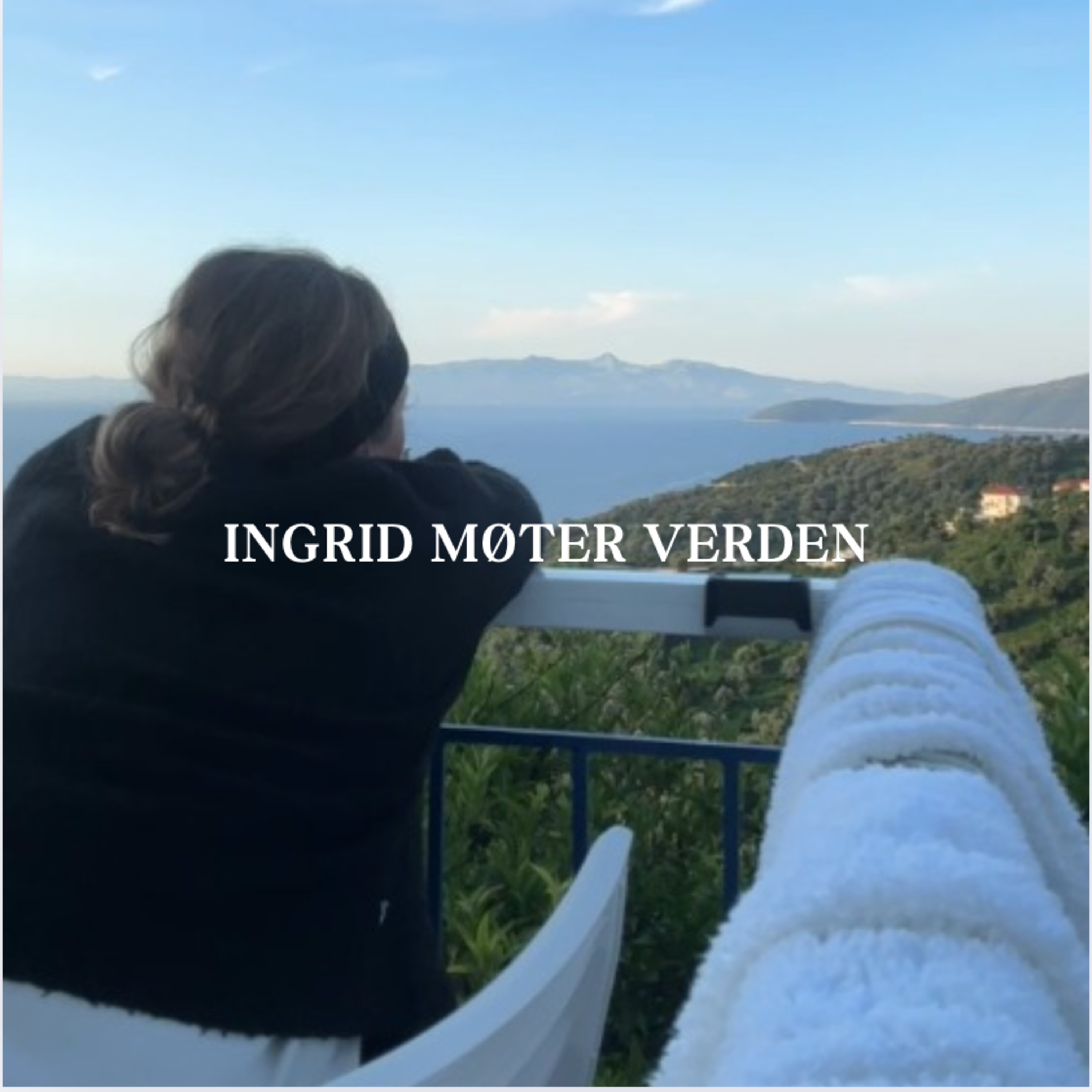 Ingrid møter verden