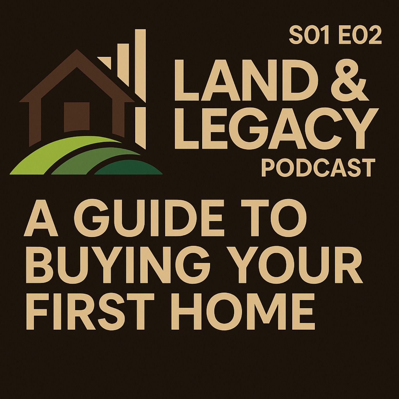 S01 E02 - A Guide to Buying Your First Home