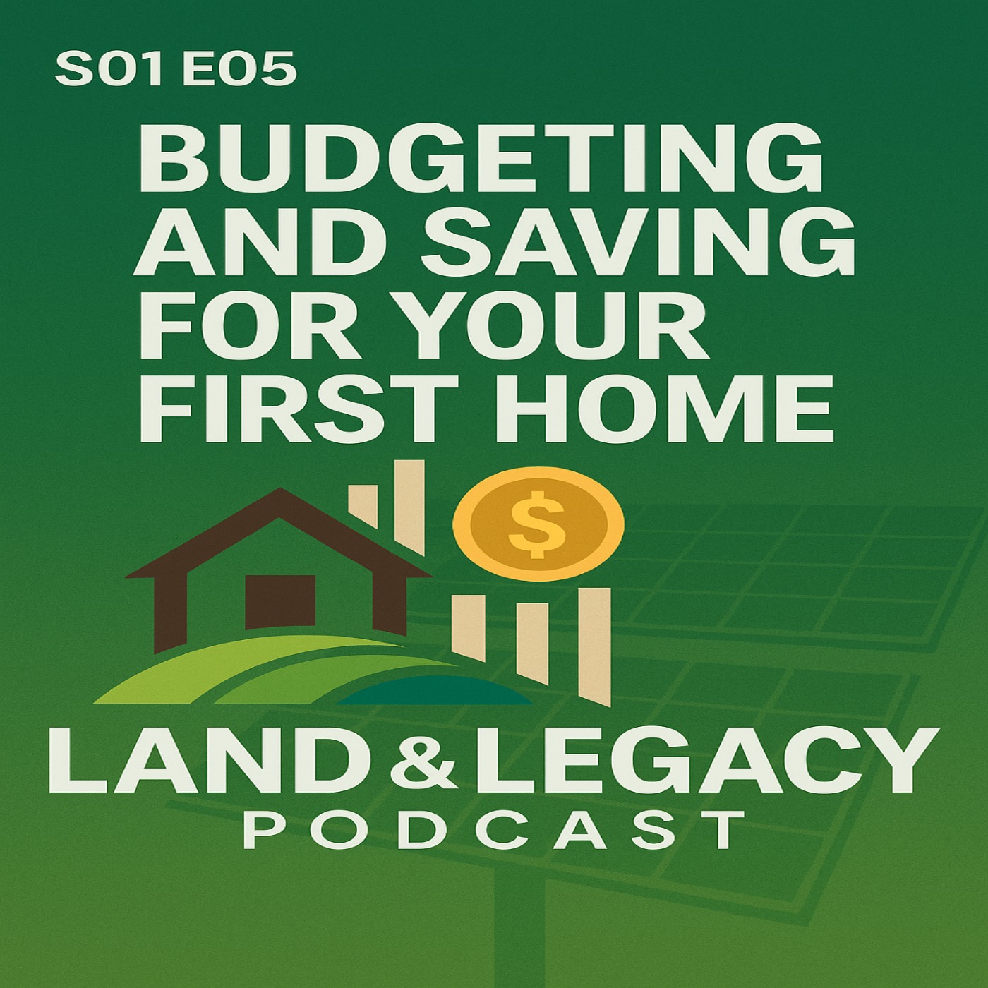 S01 E05 - Budgeting and Saving For Your First Home