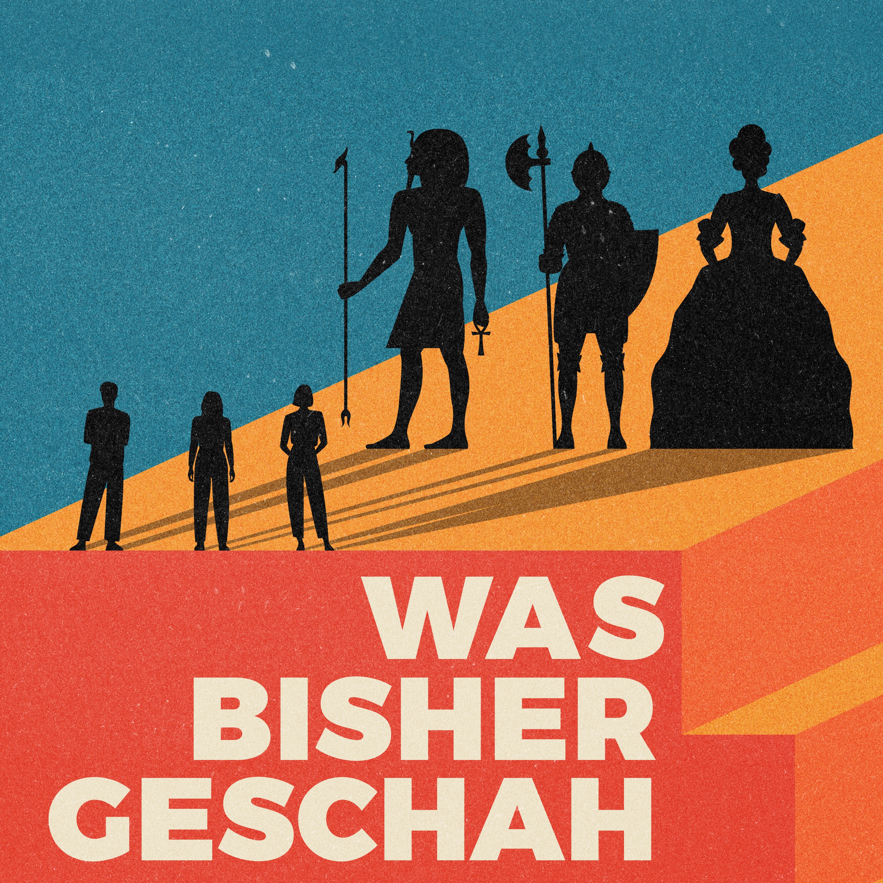 Was bisher geschah - Geschichtspodcast