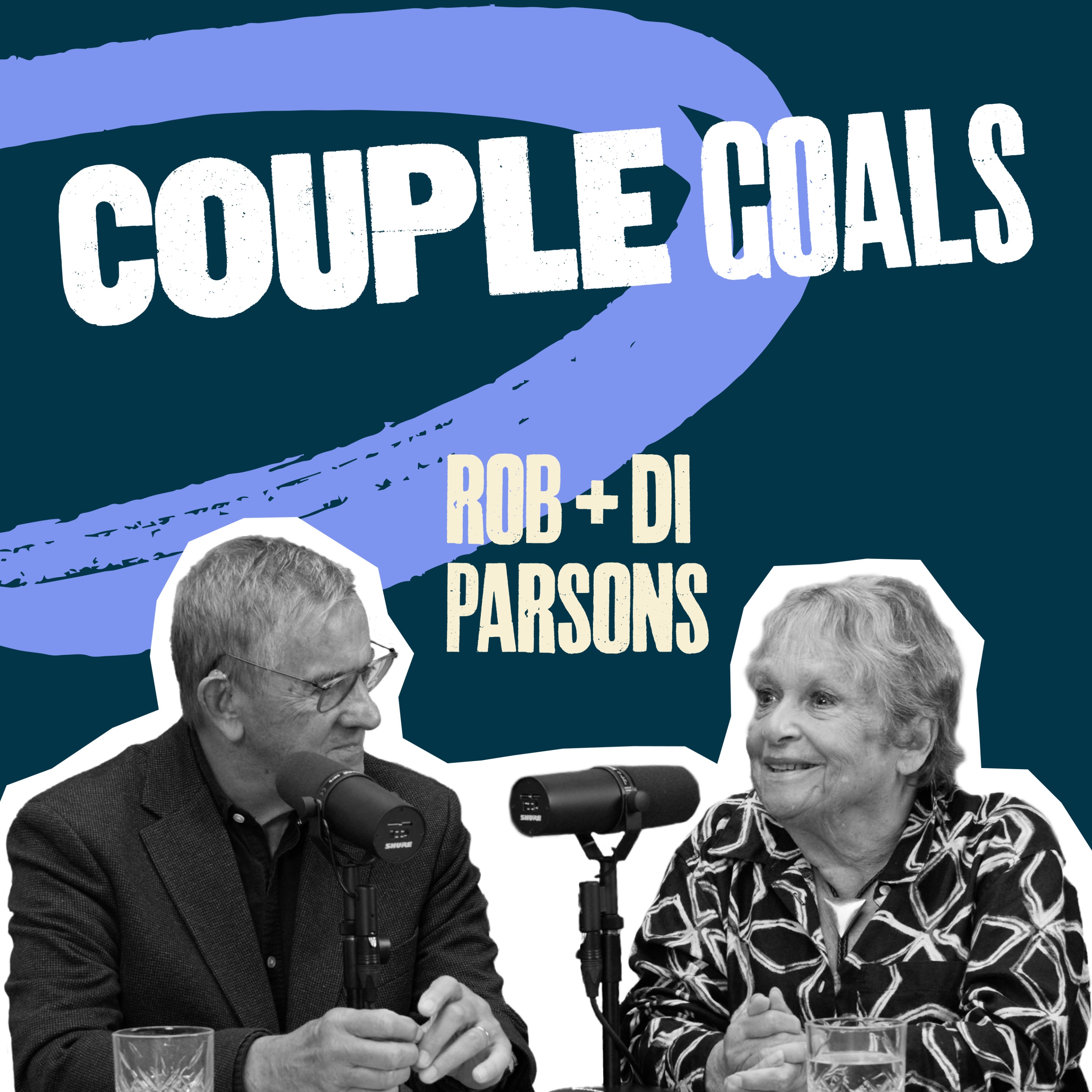 Revealing the secrets to 50 years of marriage  | Rob & Di Parsons | Couple Goals S1E2 episode artwork