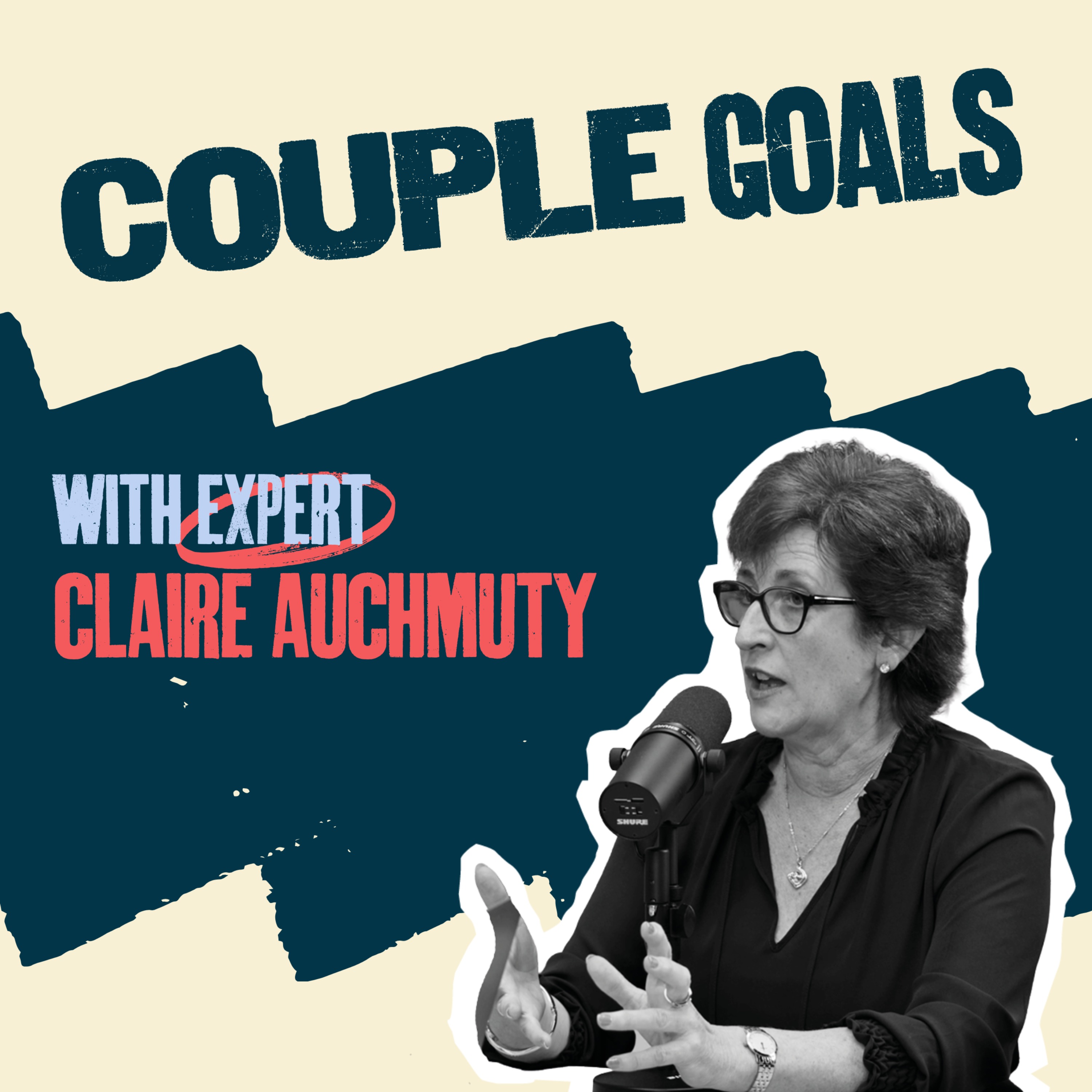 THIS is how to avoid a divorce | Expert - Claire Auchmuty | Couple Goals S1E8 episode artwork