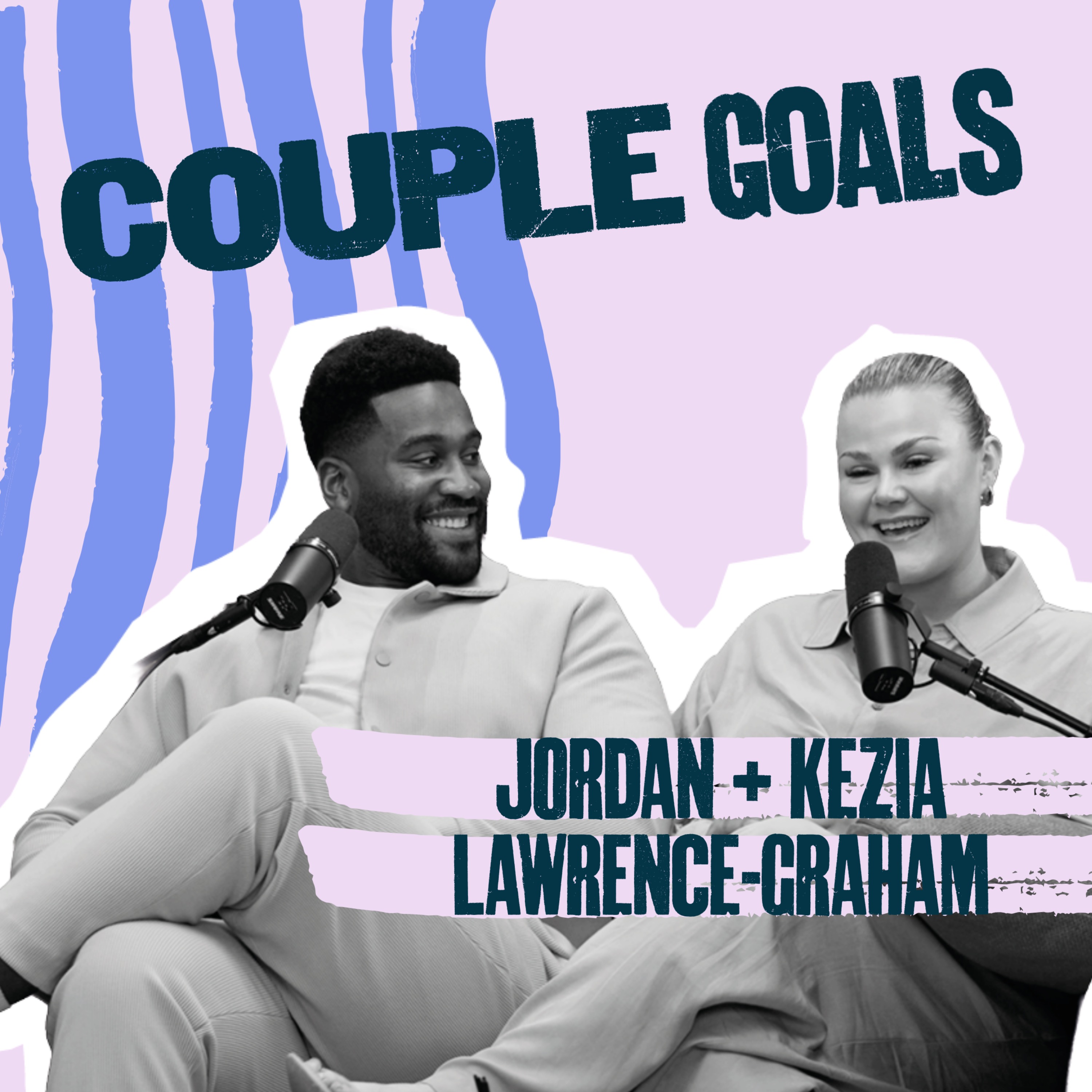 We met on the street - now we're marriage content creators | Jordan and Kezia Lawrence-Graham | Couple Goals S2E2 episode artwork