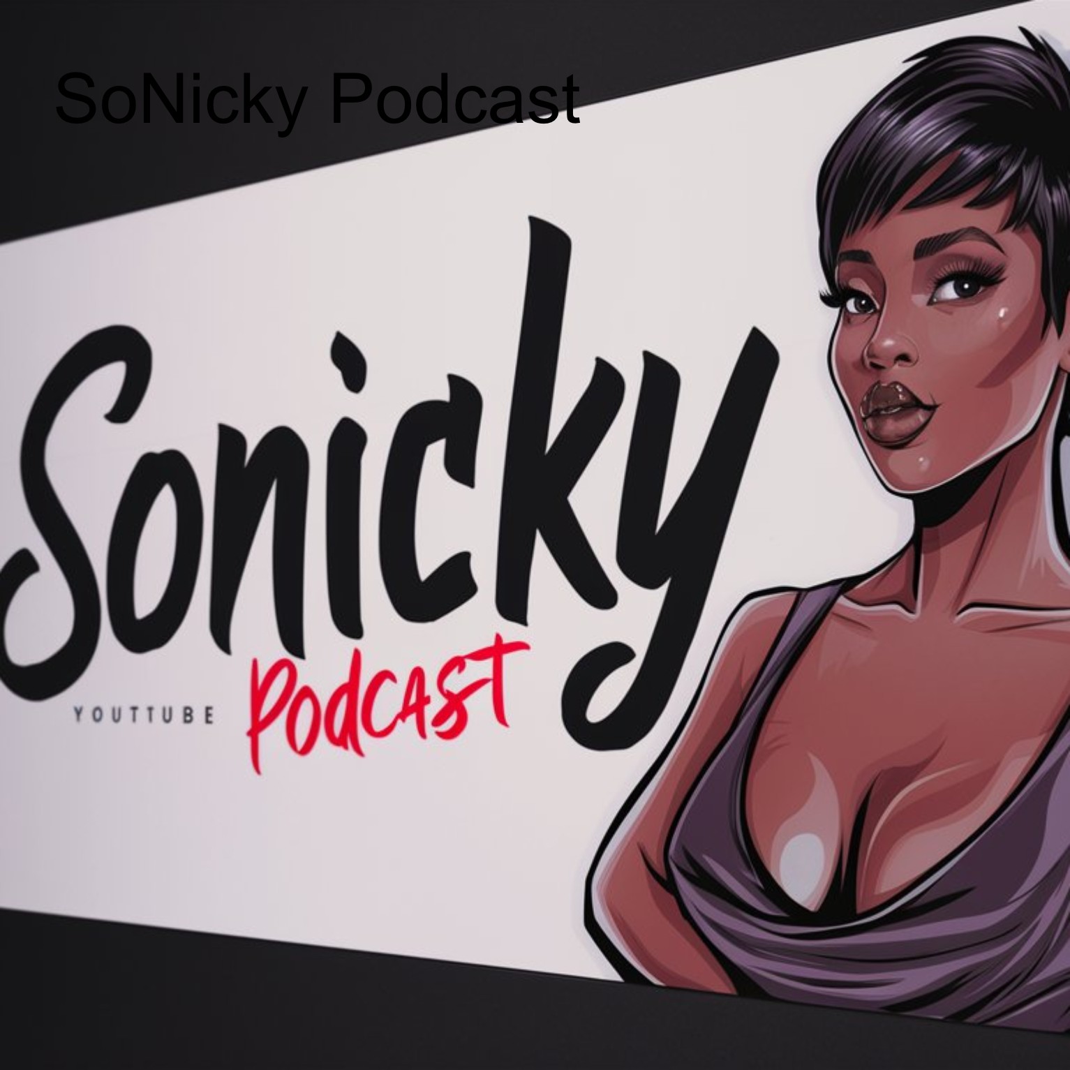 SoNicky Podcast Episode 28 - They call him the black John Cena Featuring Brendan Cobbina