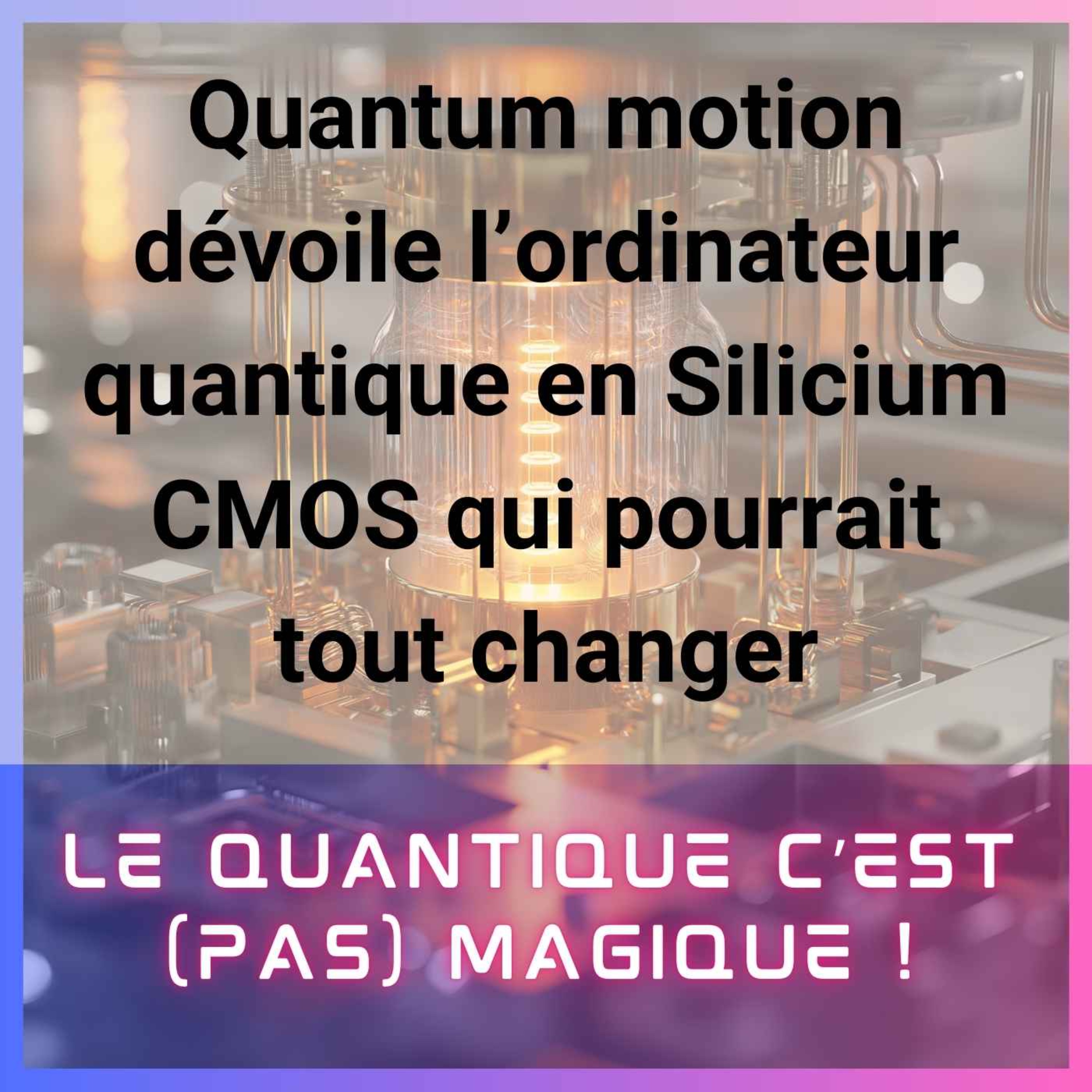 Le Quantique c\'est (pas) magique !