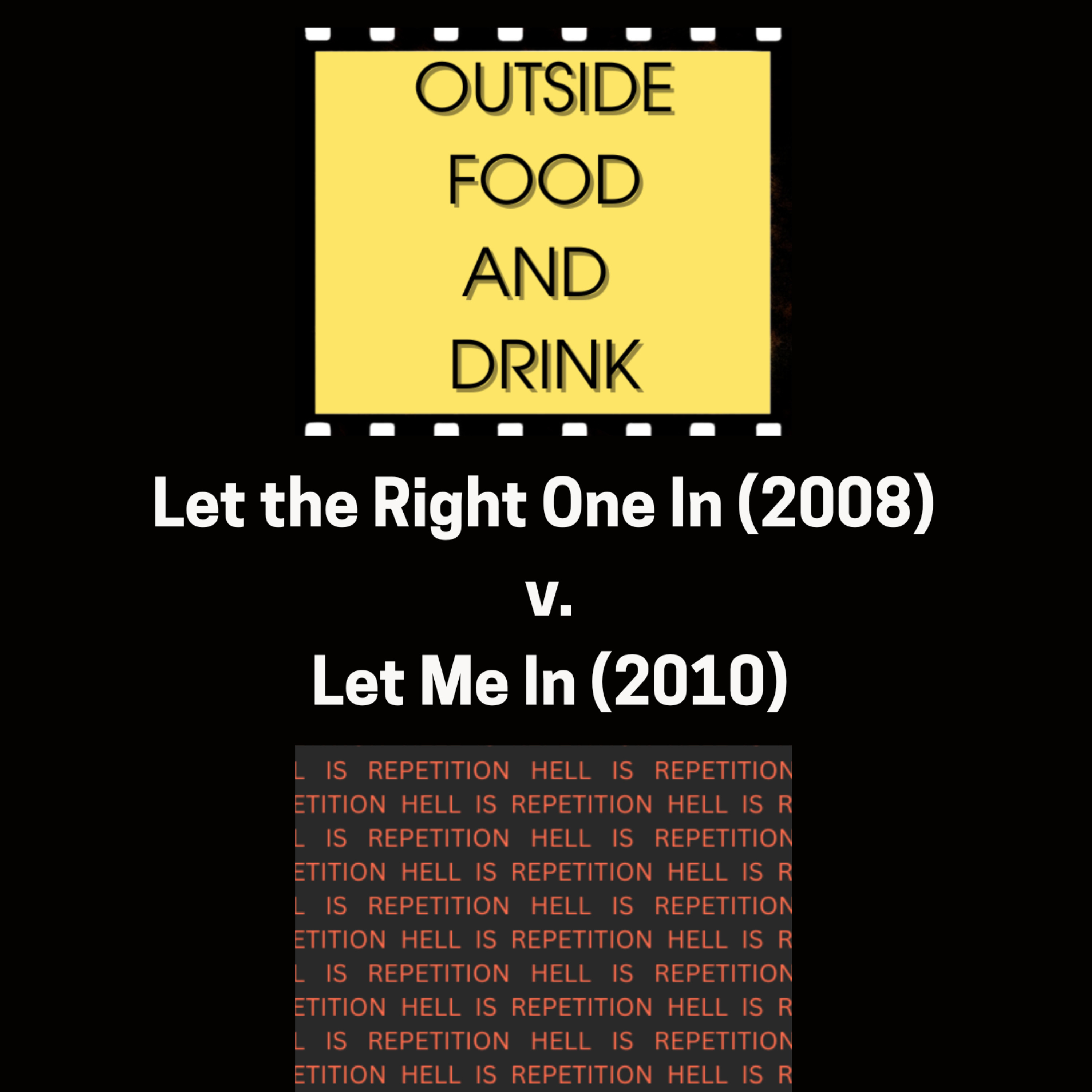 Let the Right One In v. Let Me In episode artwork