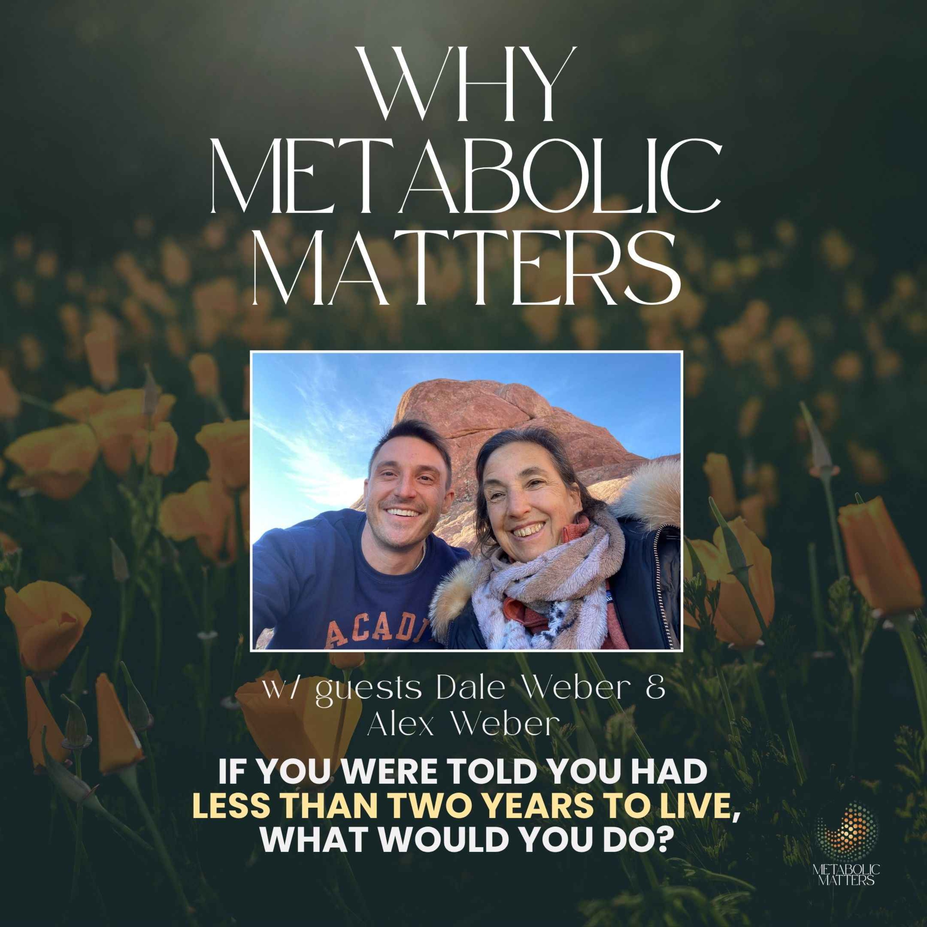 If You Were Told You Had Less Than Two Years to Live, What Would You Do?