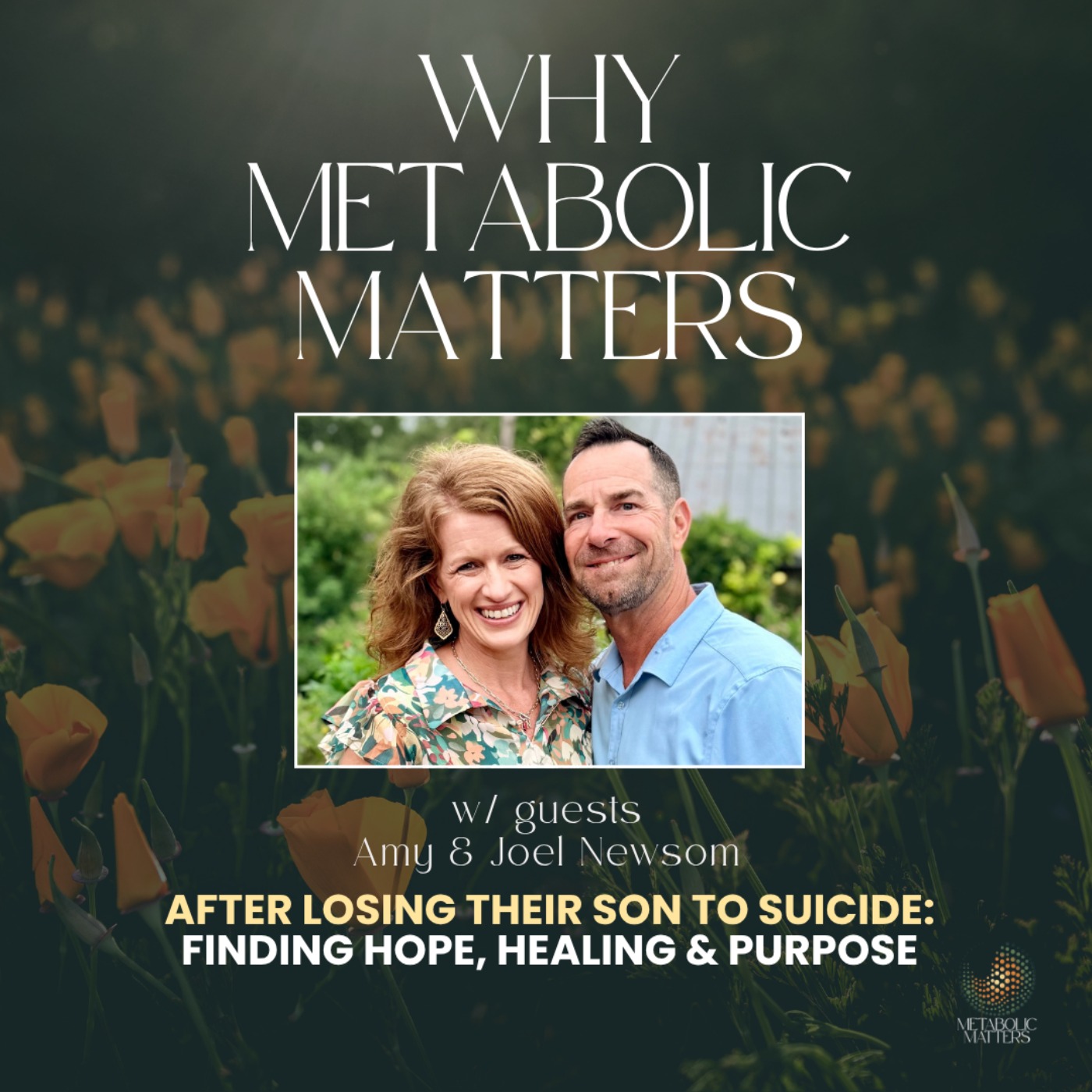 After Losing Their Son to Suicide: Finding Hope, Healing & Purpose | Joel & Amy Newsom