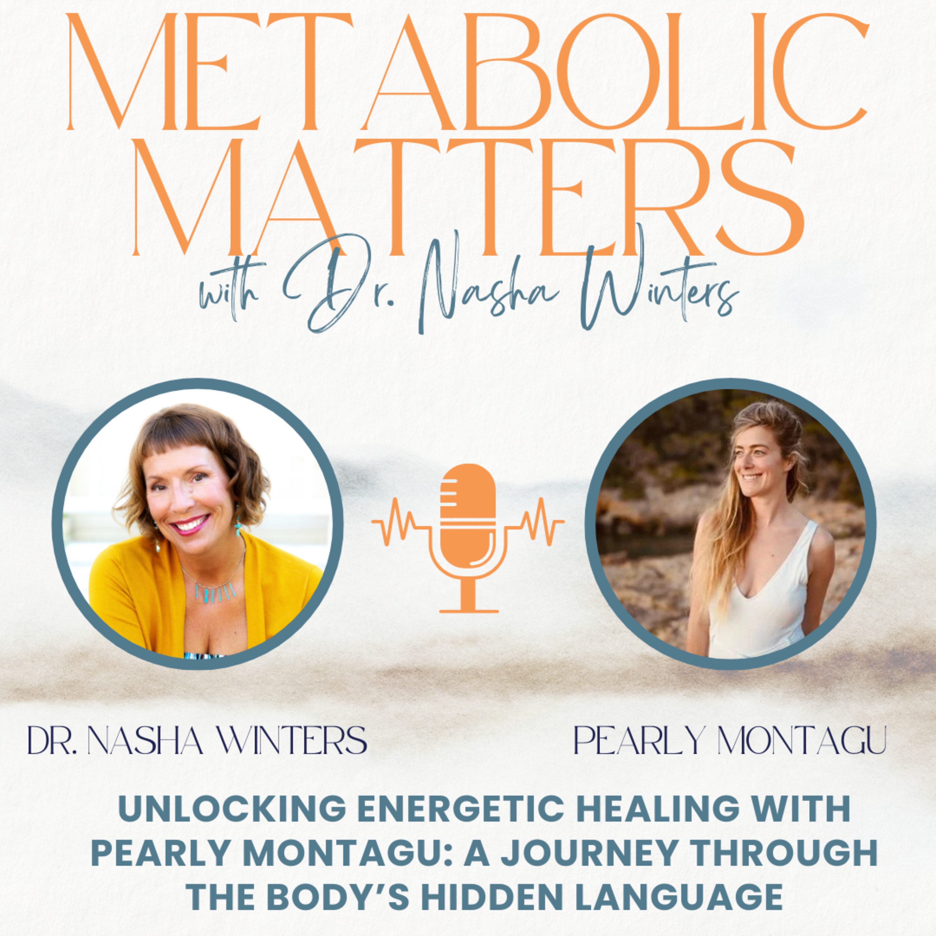 Unlocking Energetic Healing with Pearly Montagu: A Journey Through the Body’s Hidden Language