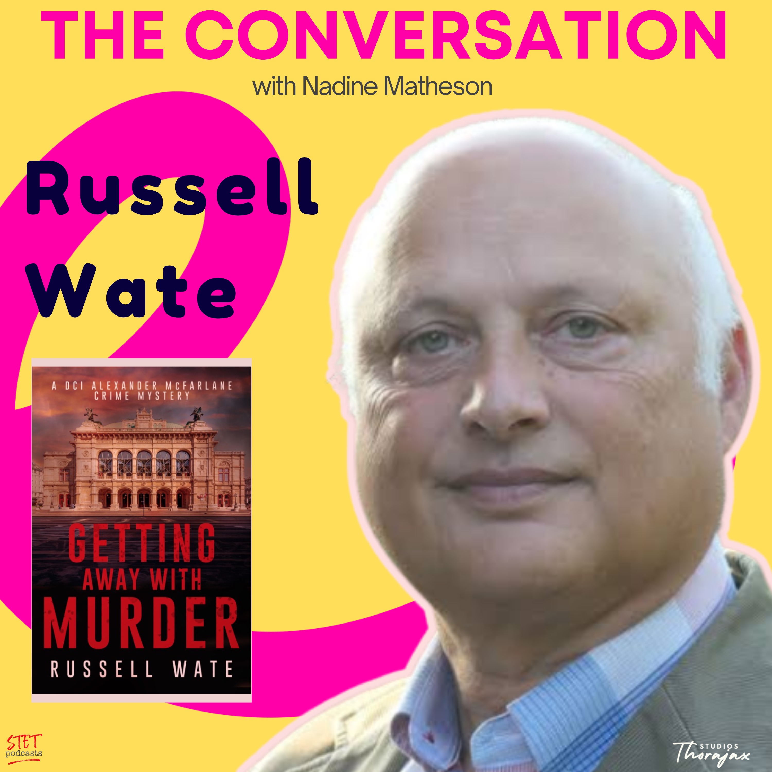Russell Wate| Getting Away with Murder. Inside the mind of a Detective episode artwork