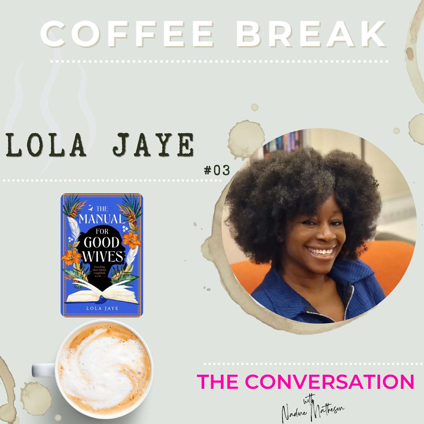 Coffee Break with Lola Jaye: The Manual for Good Wives