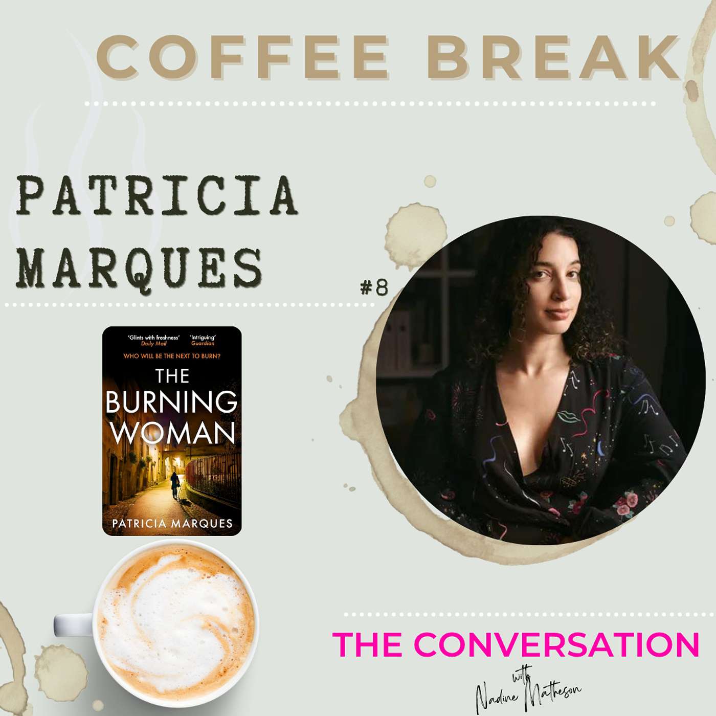 Coffee Break with Patricia Marques: The Burning Woman