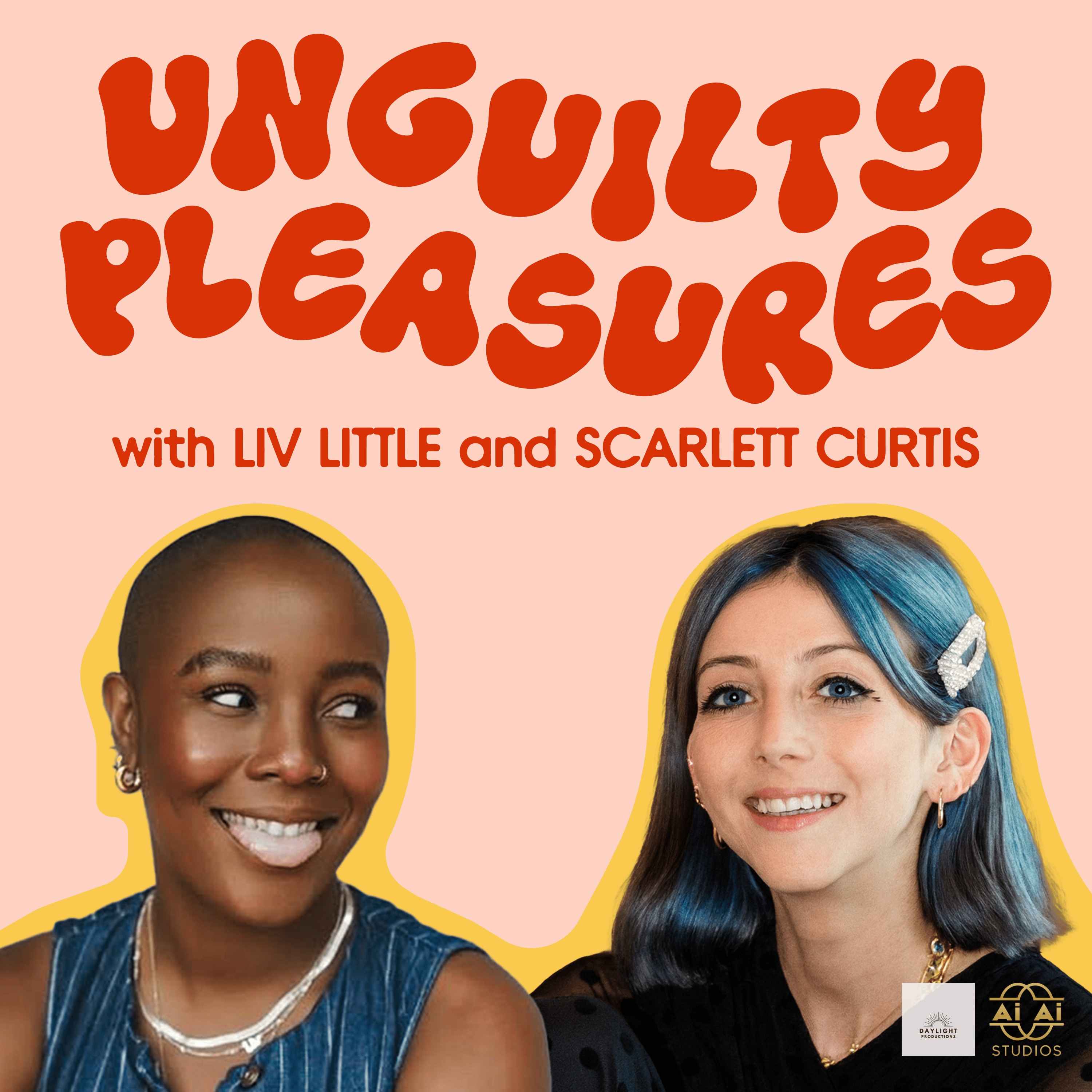 Unguilty Pleasures with Liv Little and Scarlett Curtis