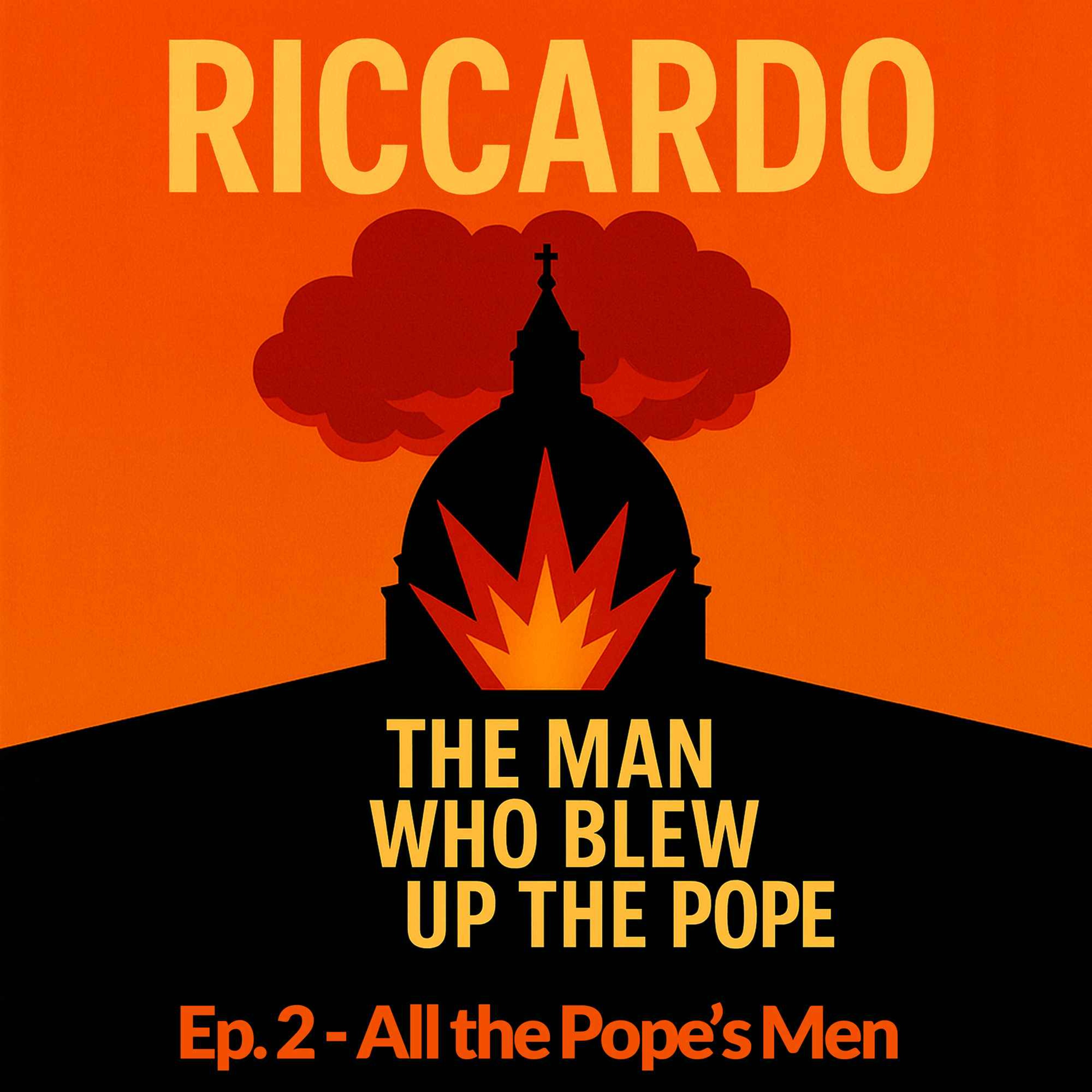 2 - All the Pope's Men