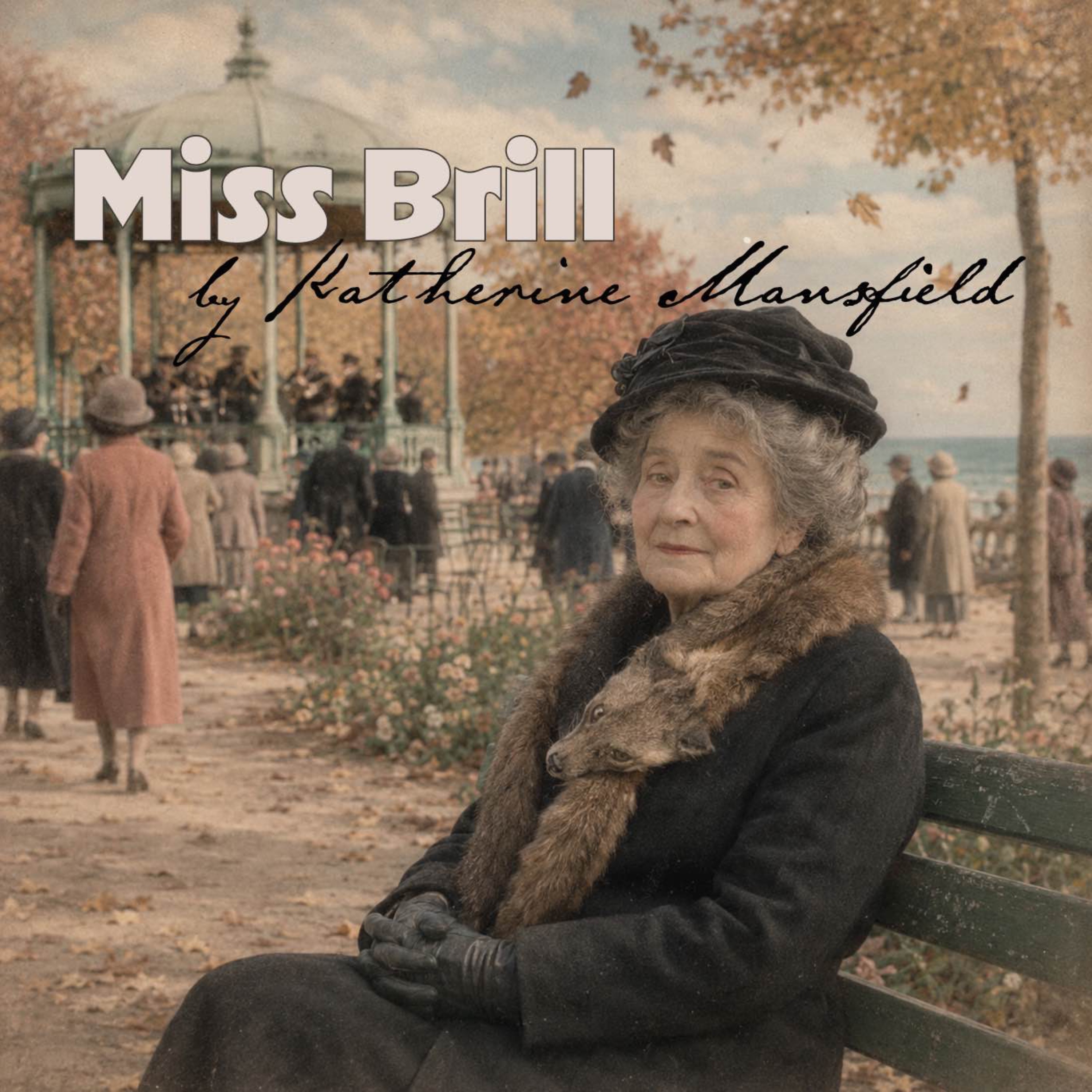 Miss Brill — A Classic Short Story by Katherine Mansfield