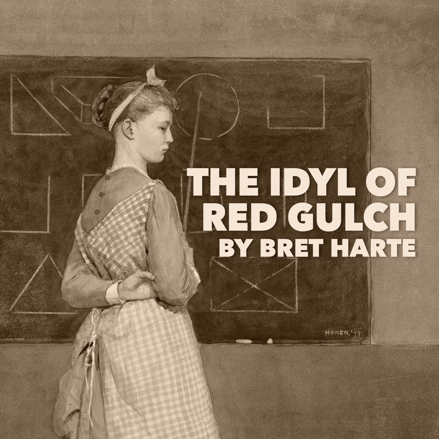 The Idyl of Red Gulch—a Classic Short Story by Bret Harte