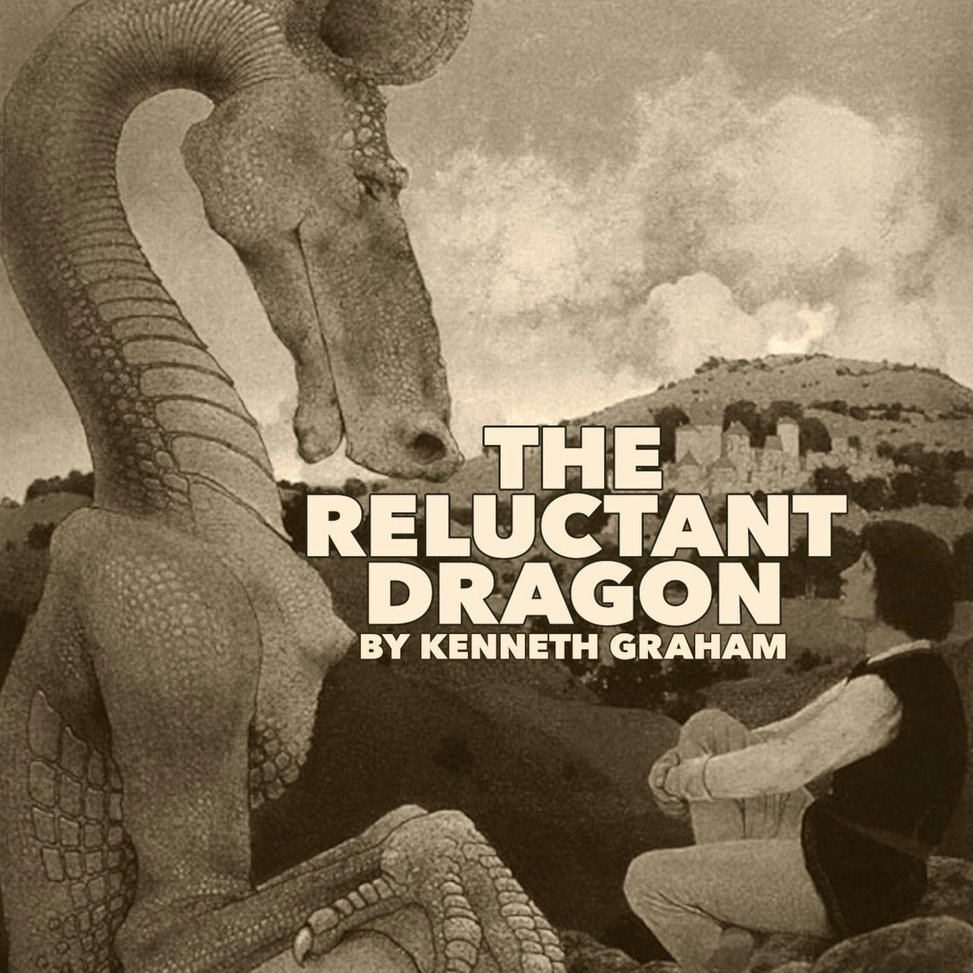 The Reluctant Dragon by Kenneth Grahame