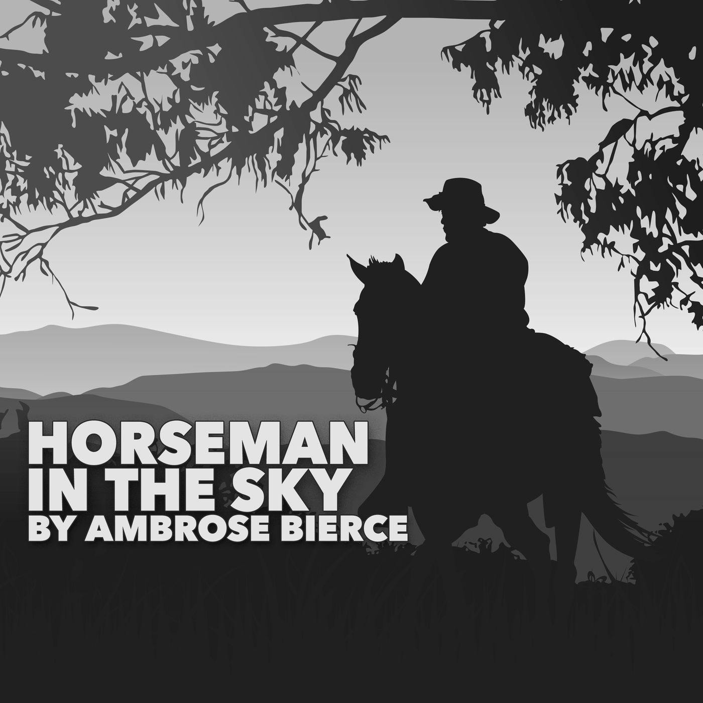 A Horseman in the Sky by Ambrose Bierce