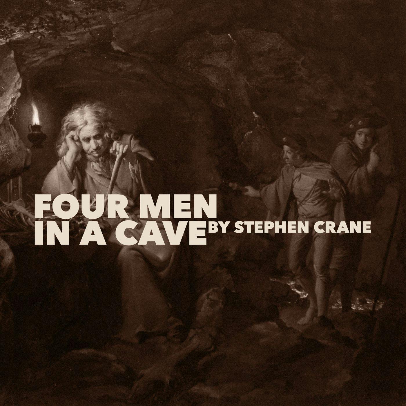 Four Men In A Cave-a Classic Short Story by Stephen Crane