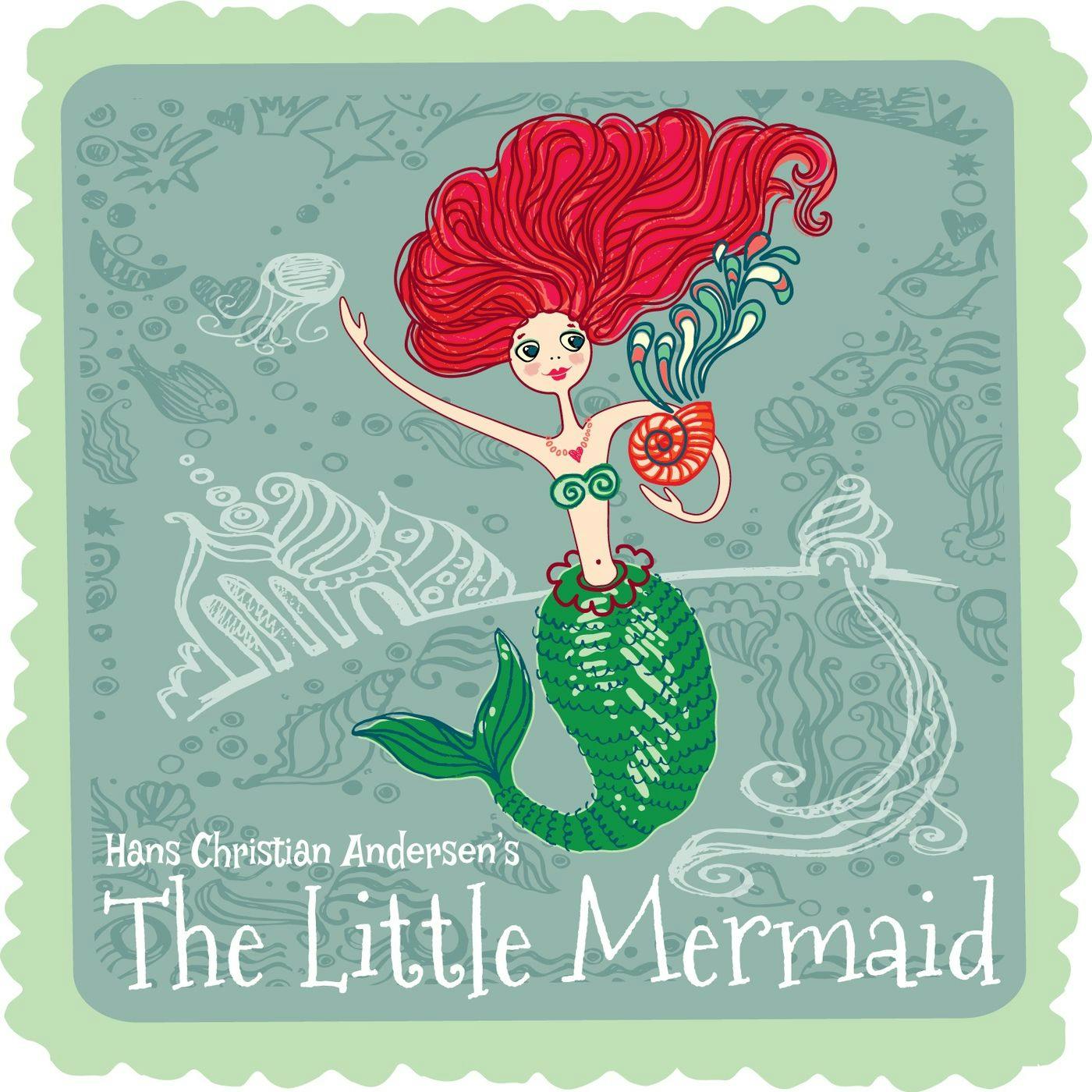 The Little Mermaid by Hans Christian Andersen