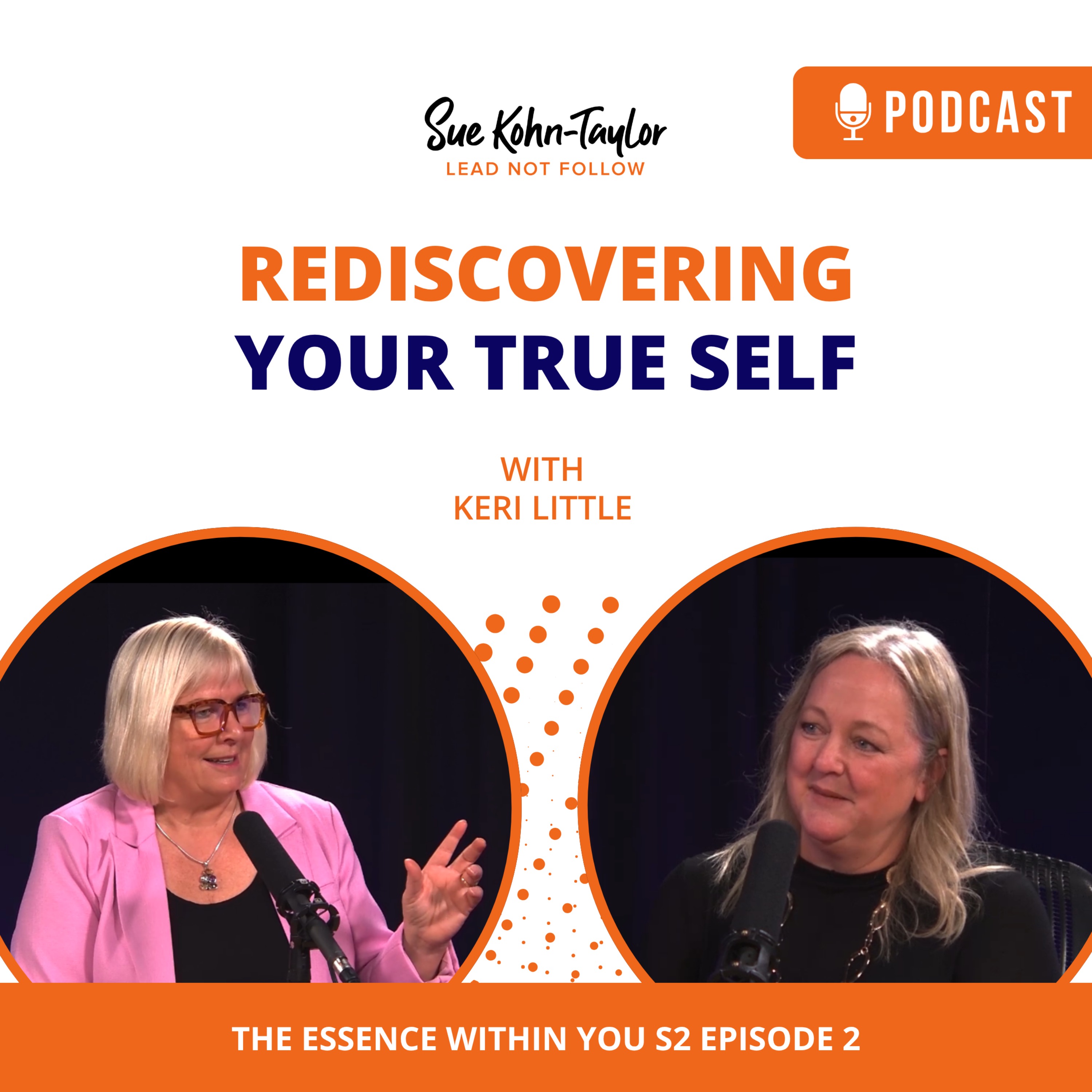 The Essence Within You with Sue Kohn-Taylor - Self Leadership & Personal Presence Specialist
