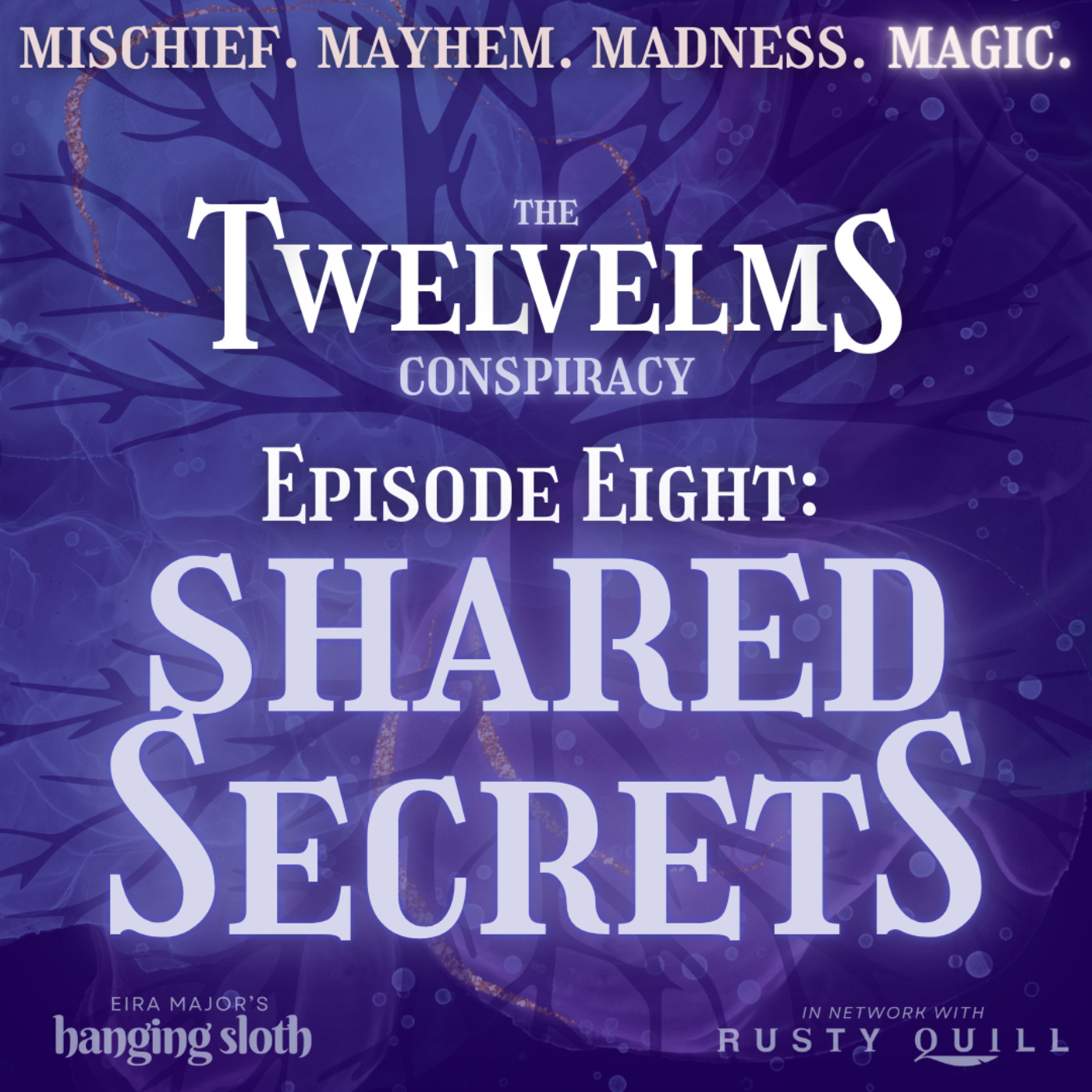 Episode Eight: Shared Secrets