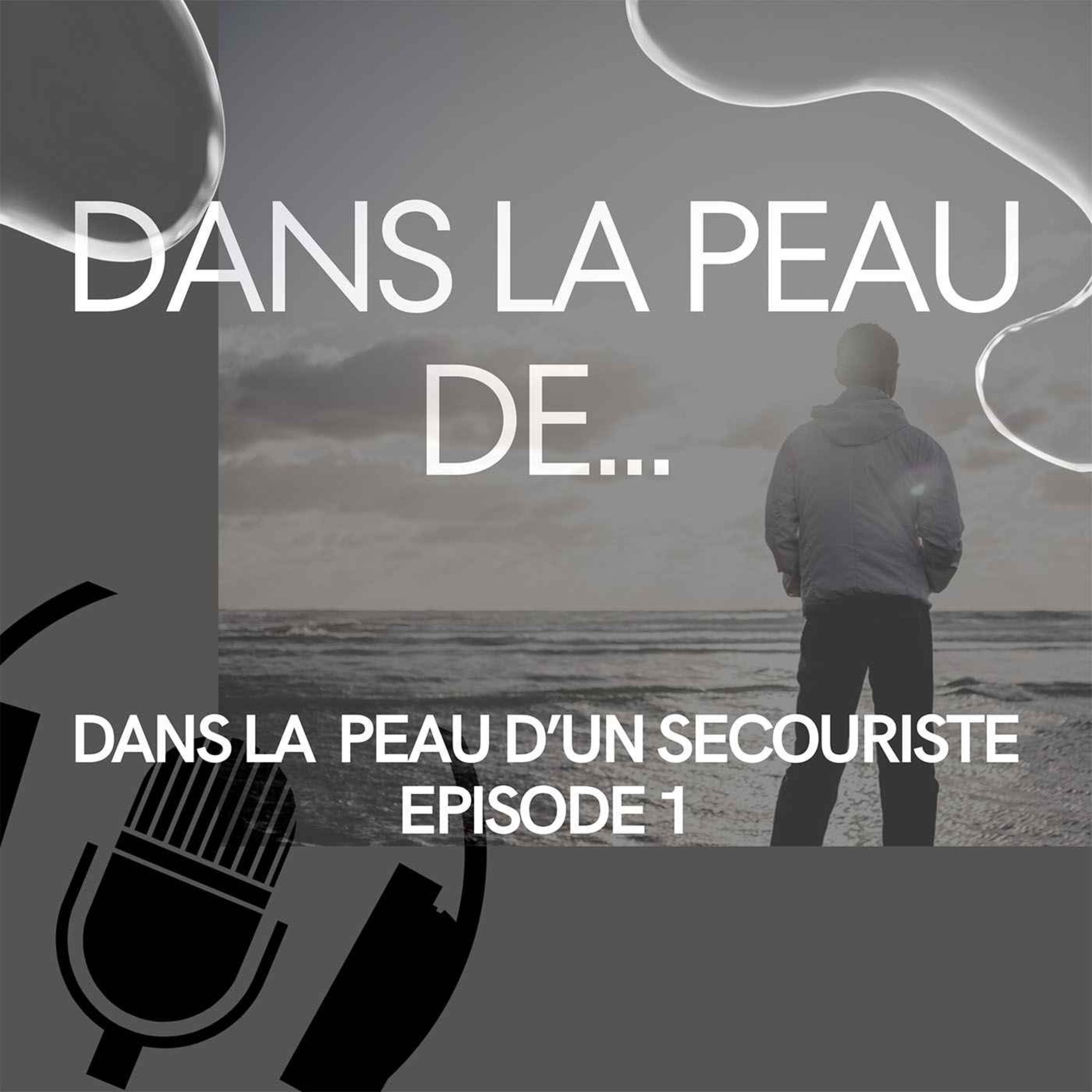 Dans la peau de&%238230; Episode 1