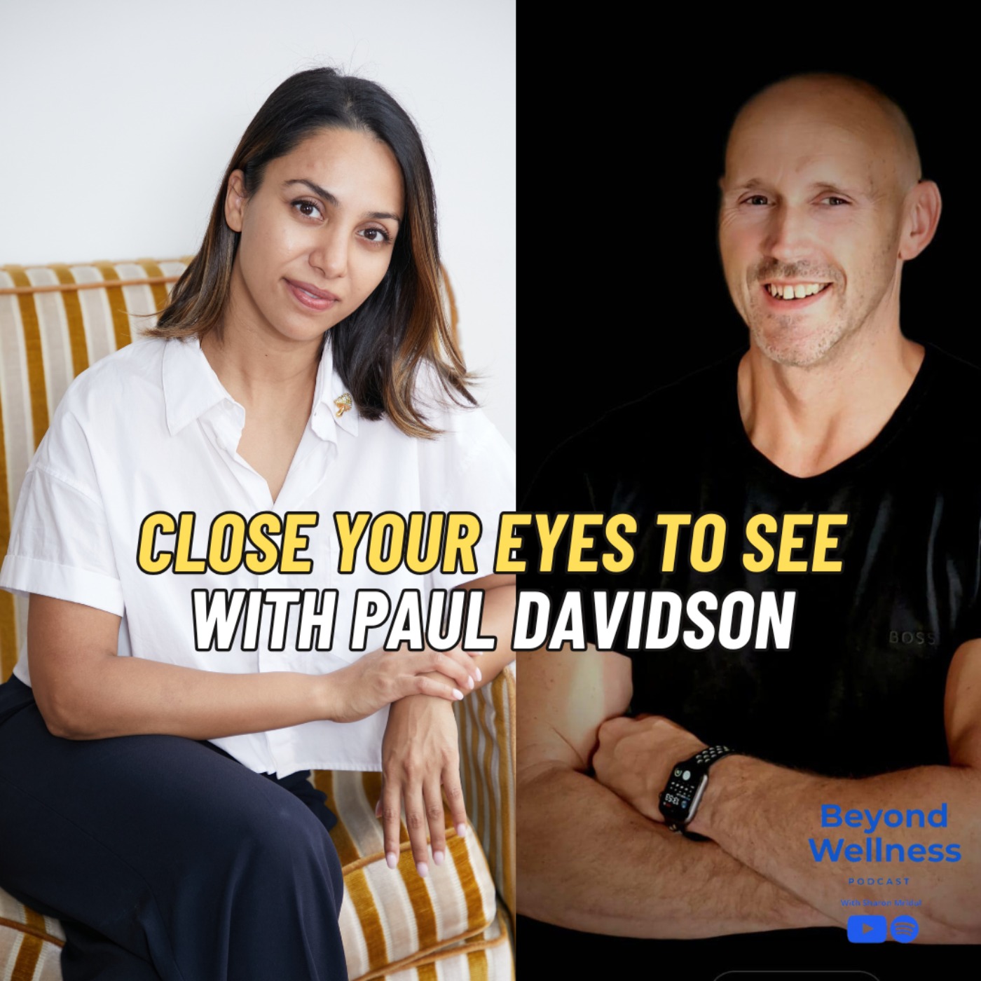 Ep 4: Close Your Eyes to See with Paul Davidson, mindset and personal growth coach