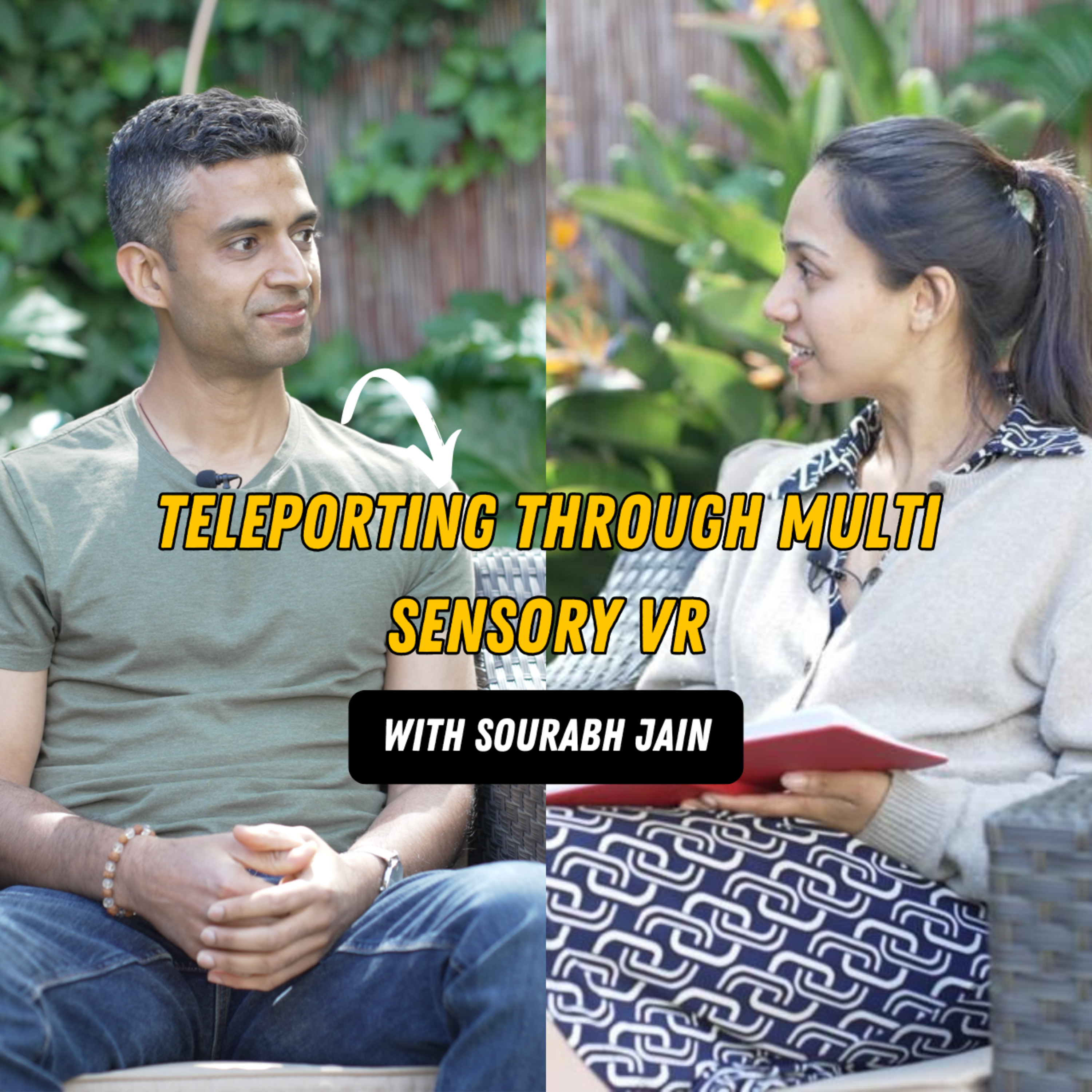 Ep 2: Teleporting through multi sensory VR with Sourabh Jain, Founder of Relax VR