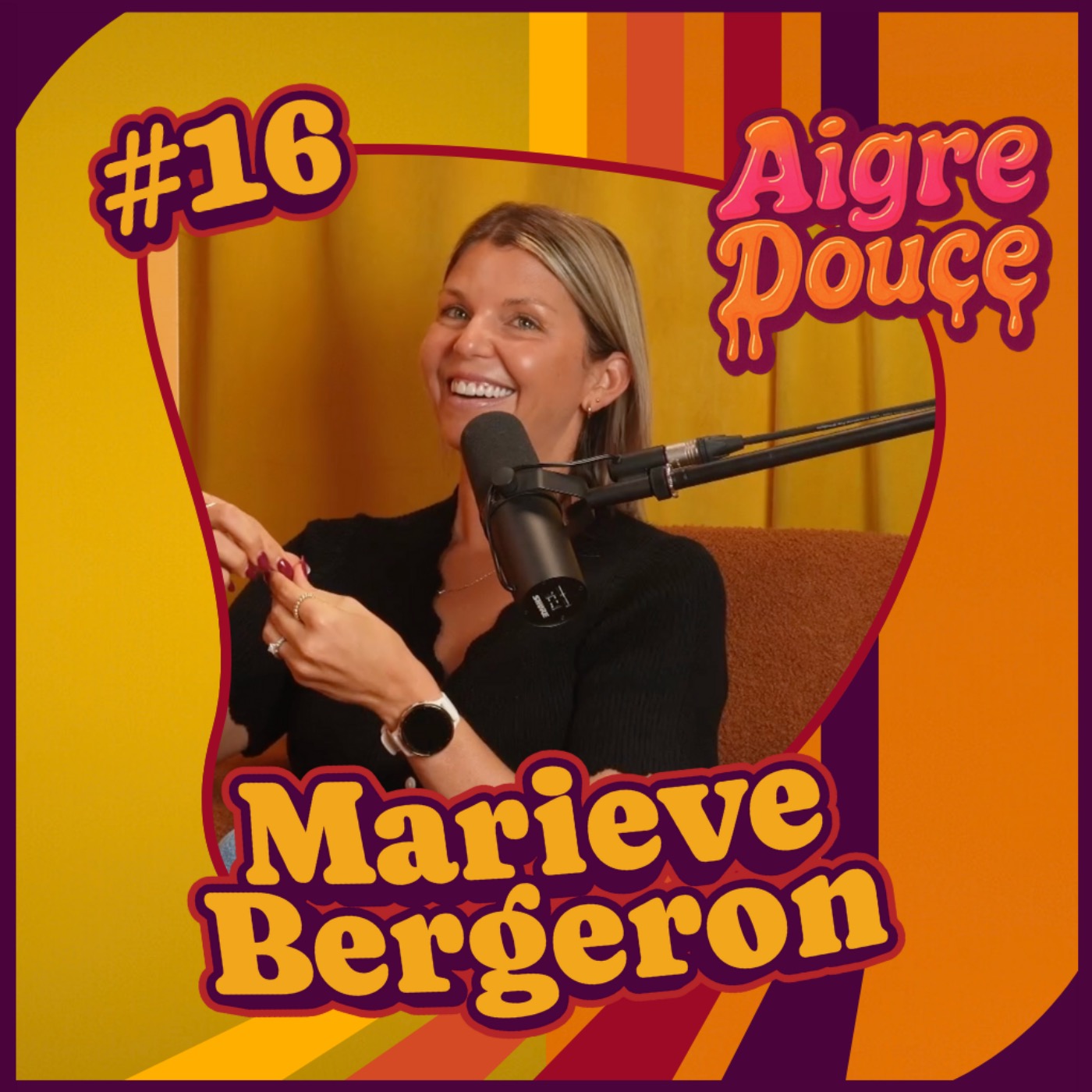 Aigre-Douce Podcast #16 - Les dualités de Marieve Bergeron episode artwork