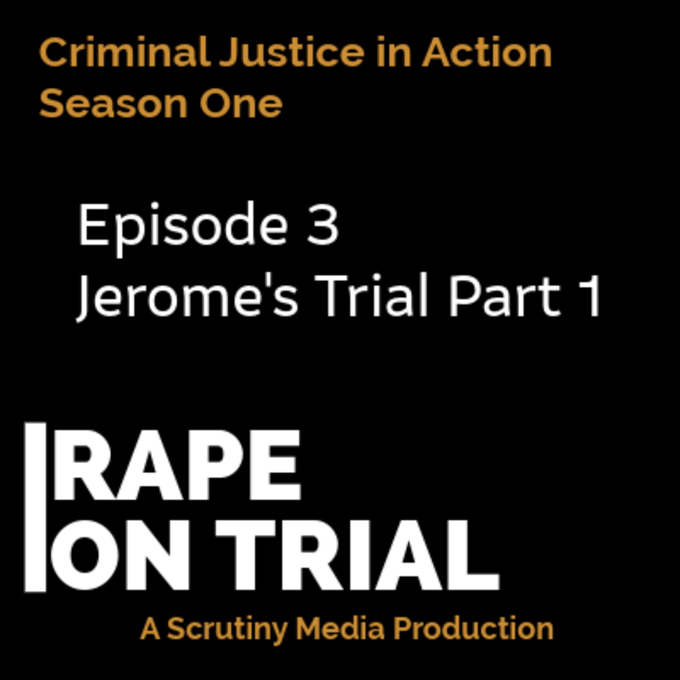 3. Jerome's Trial Part 1