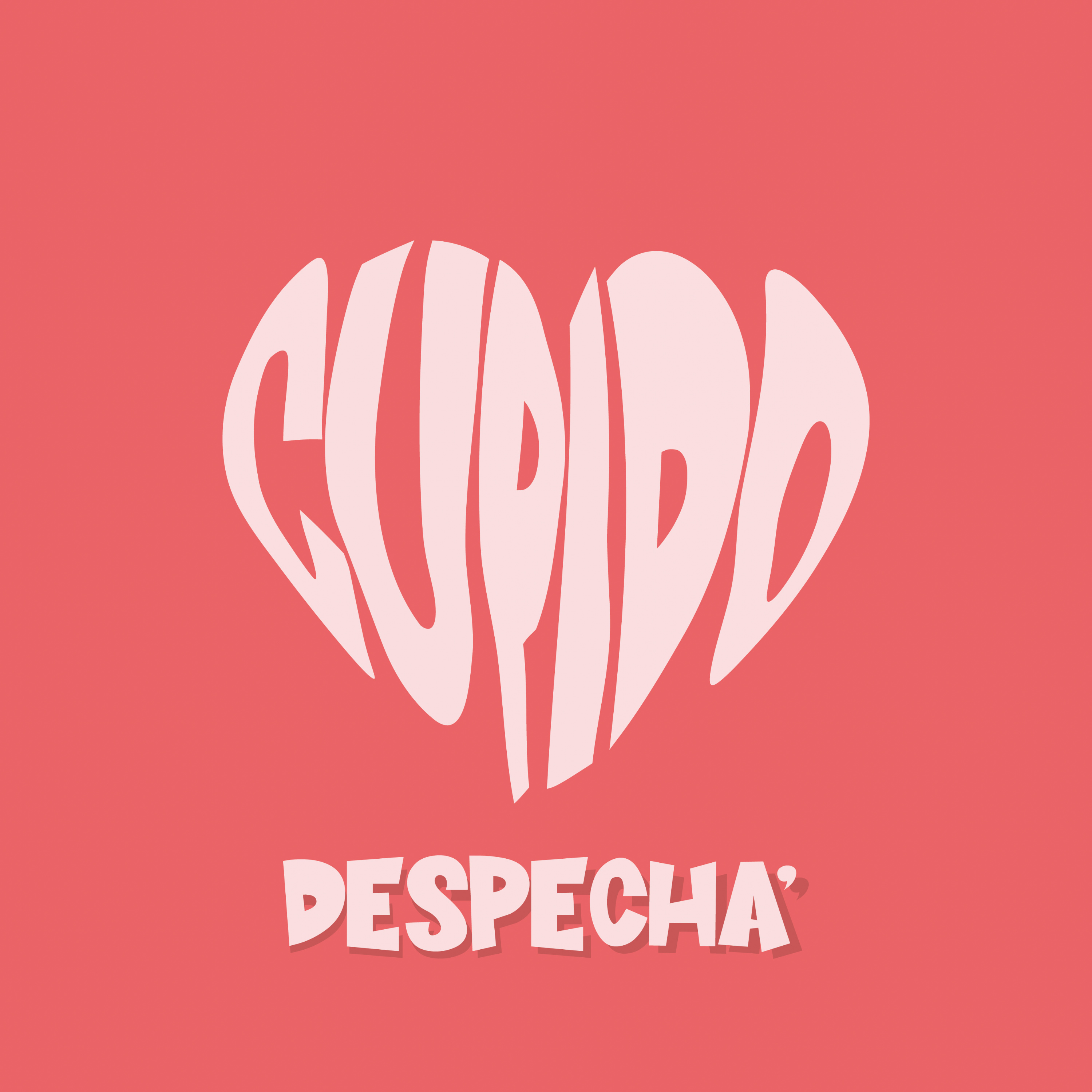 CUPIDO DESPECHA'