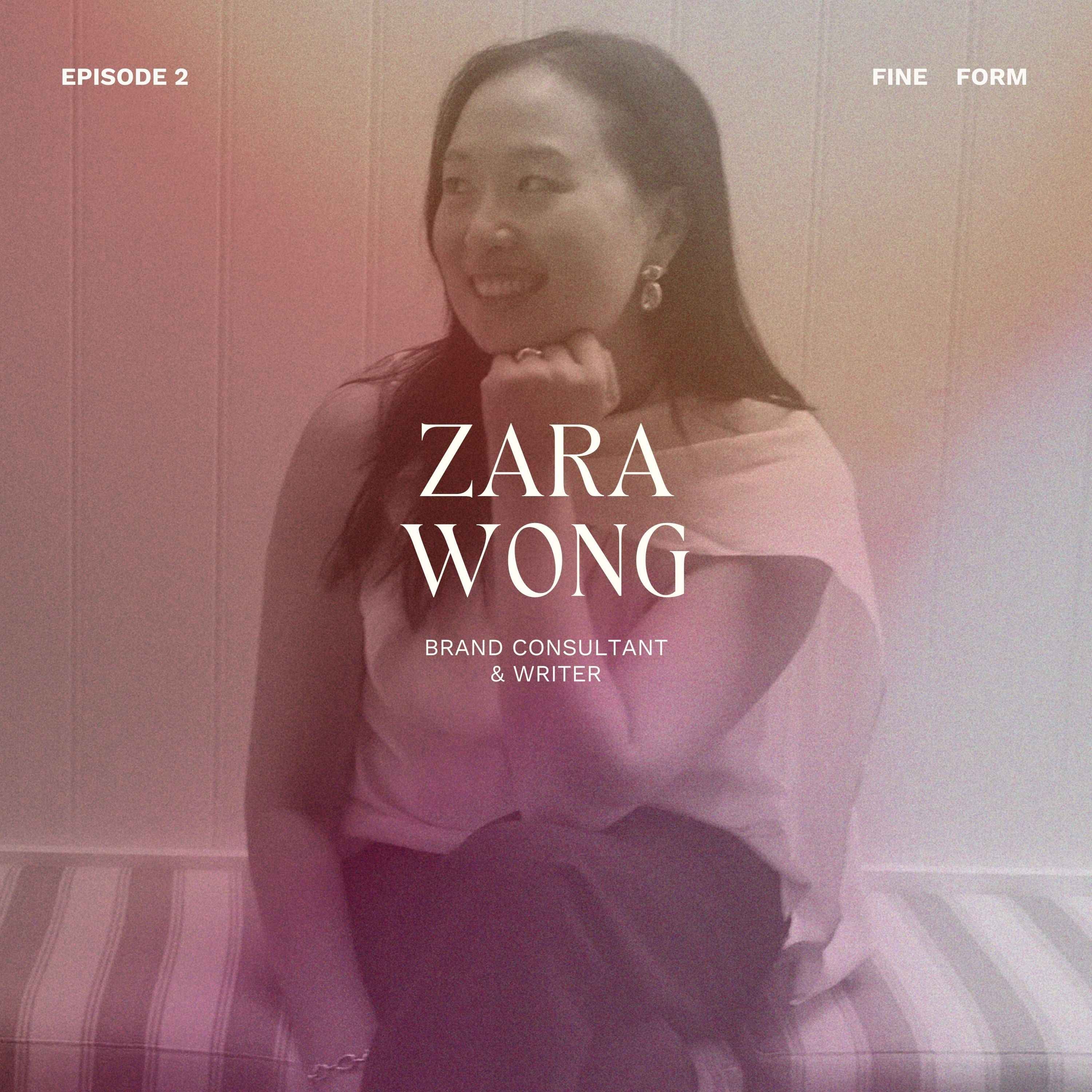 Brand Consultant Zara Wong on Intrapreneurship, Reframing Work and Backing Ideas with Action. episode artwork