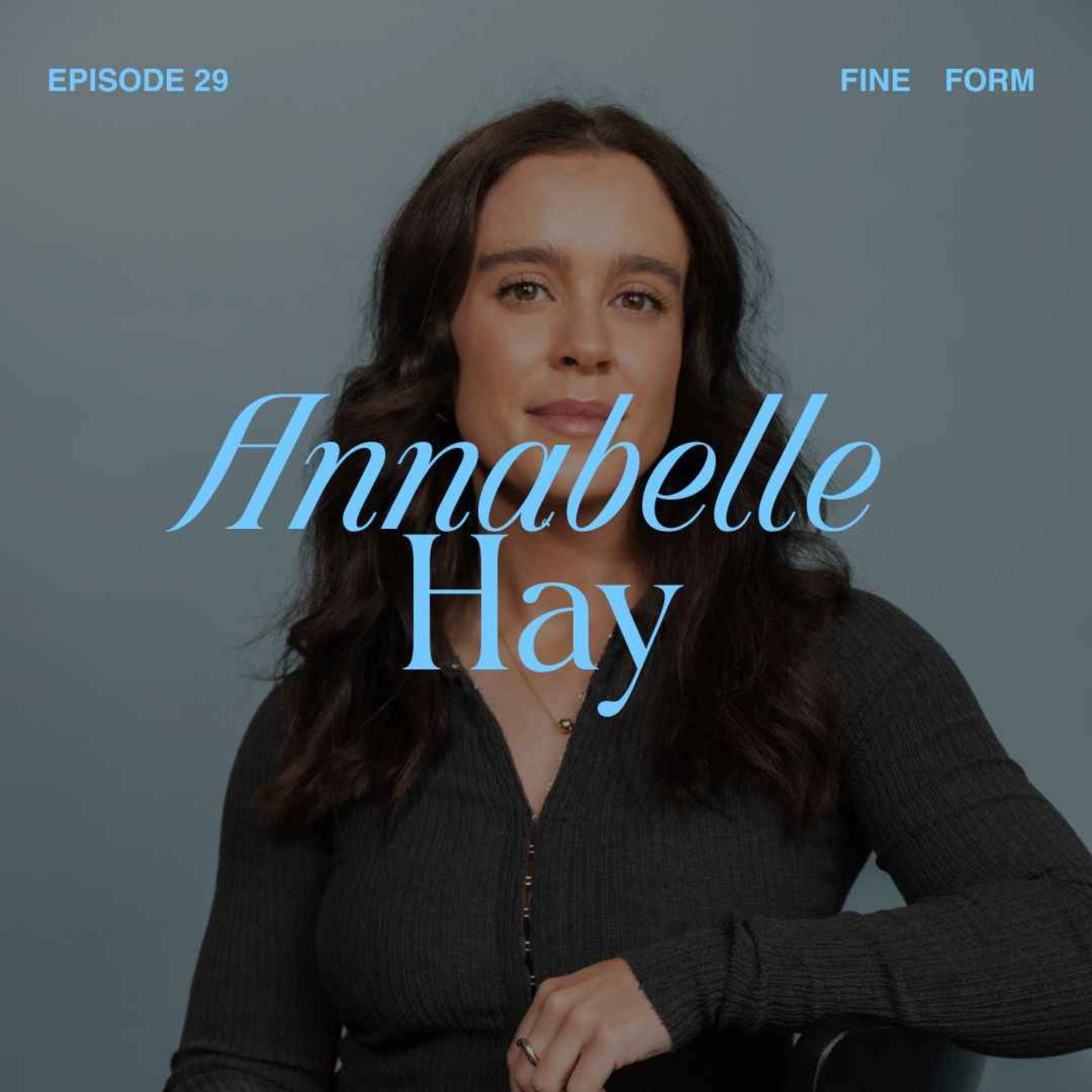 Clutch Founder Annabel Hay on Backing Your Idea, Pitching with Confidence and Knowing Exactly What You're Worth episode artwork