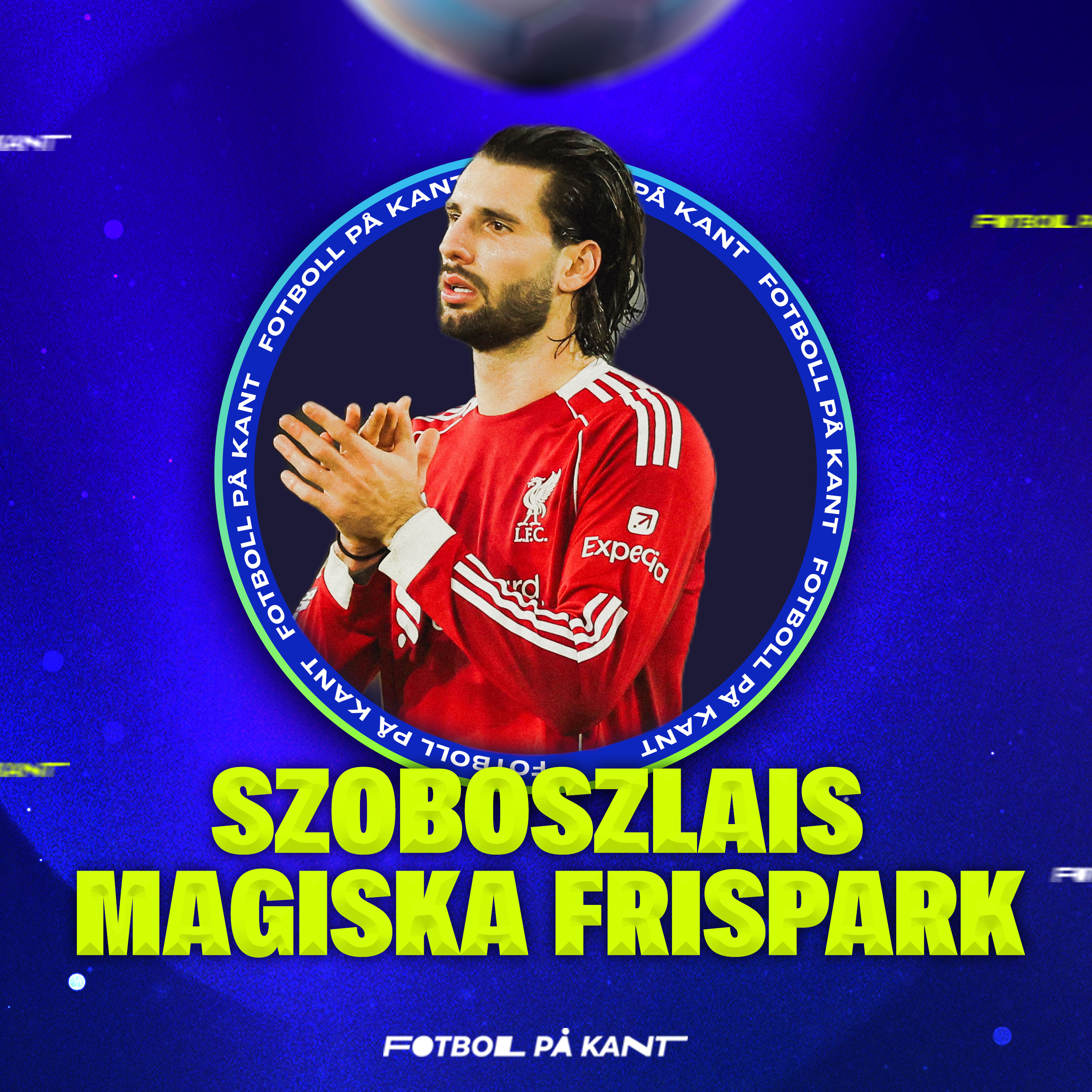 🔥Szoboszlais MAGI, Salah vs Guehi & Afrikas drömelva🔥 episode artwork