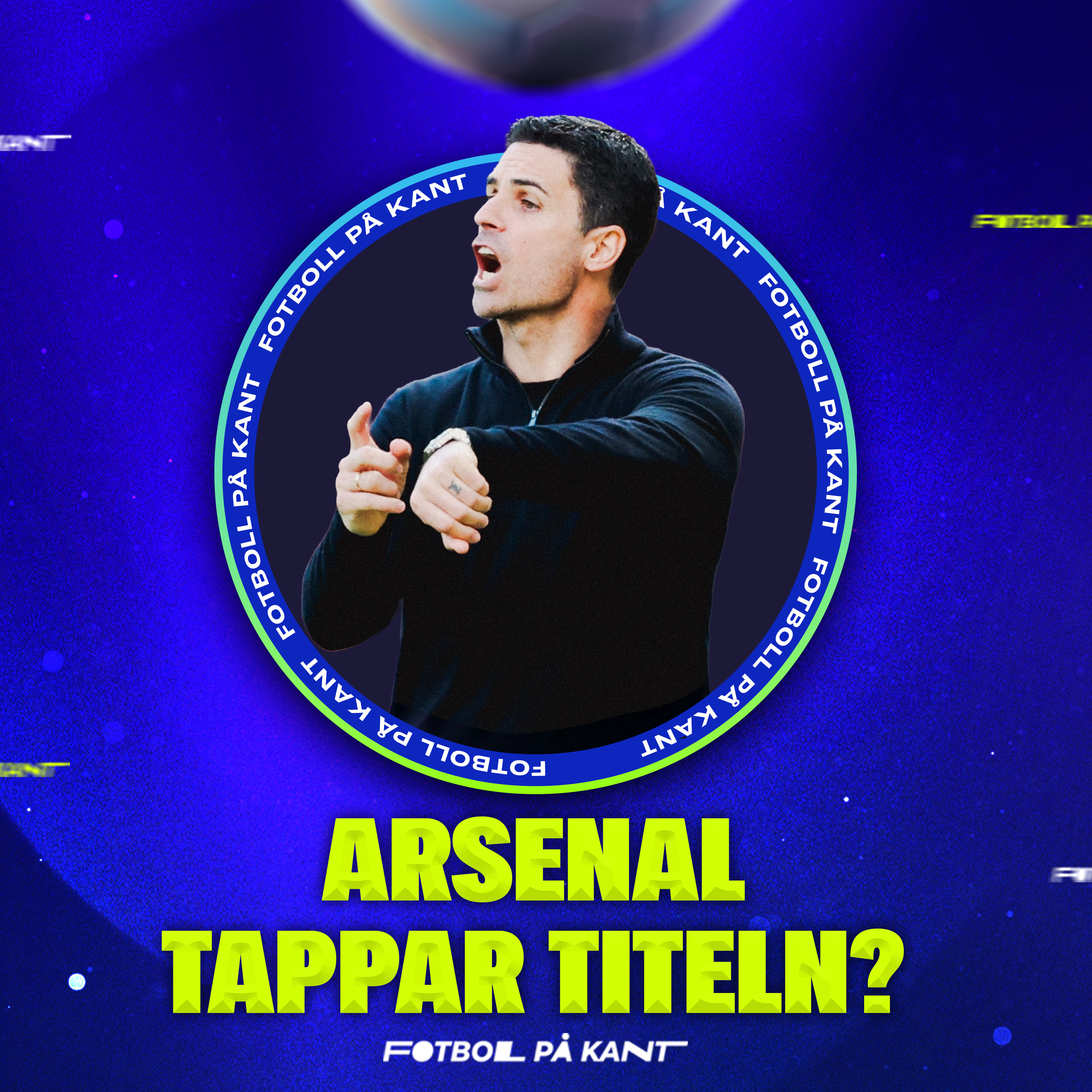🔥Arsenal choke, Mbappé Remontada & City jagar påriktigt🔥 episode artwork
