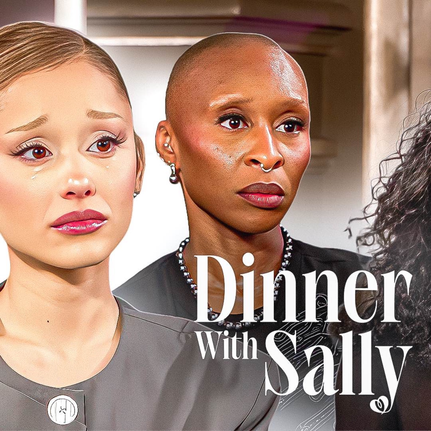 Dinner with Sally  - The Last Interview : Ariana Grande & Cynthia Erivo ft. Sally