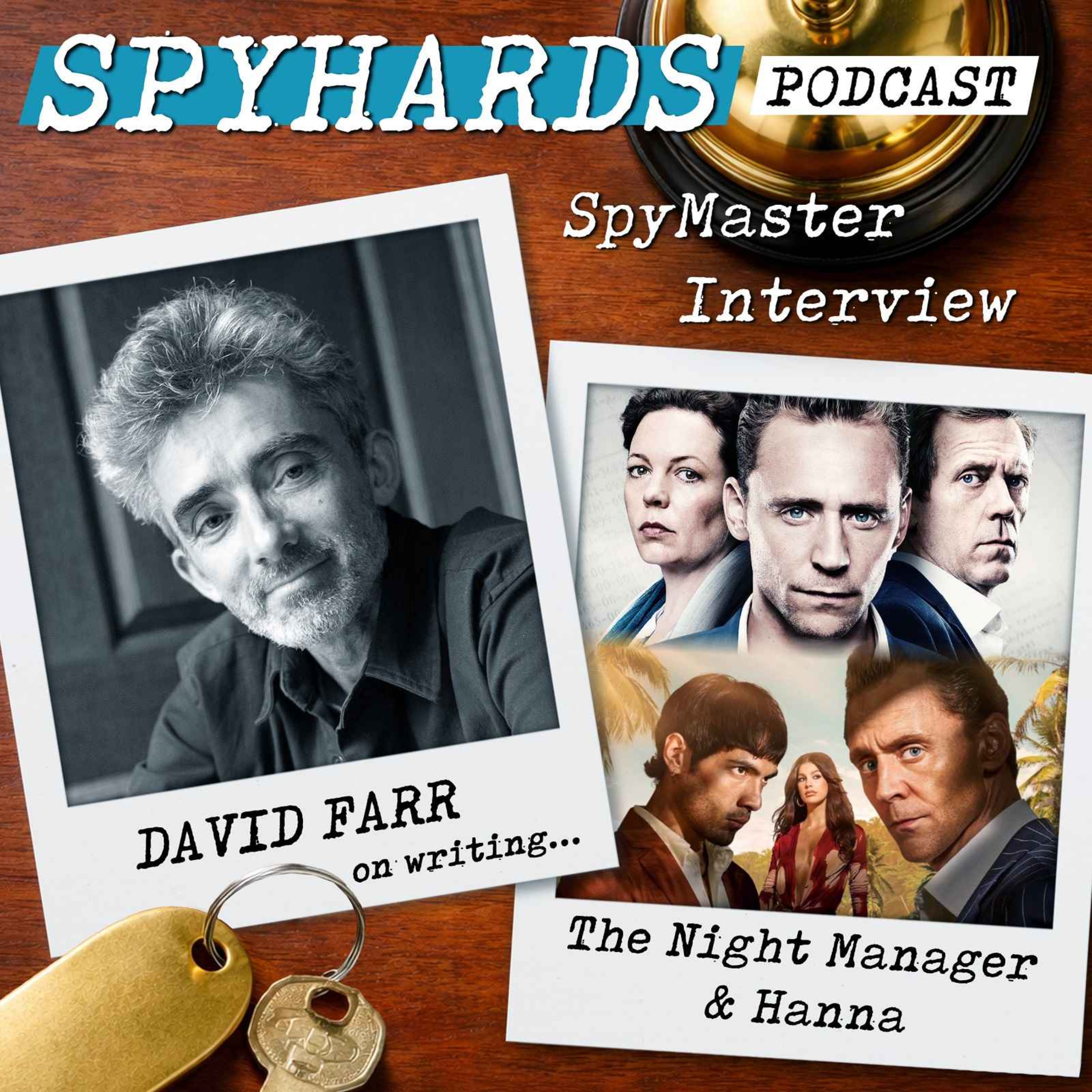 David Farr on The Night Manager + Hanna - SpyMaster Interview #121