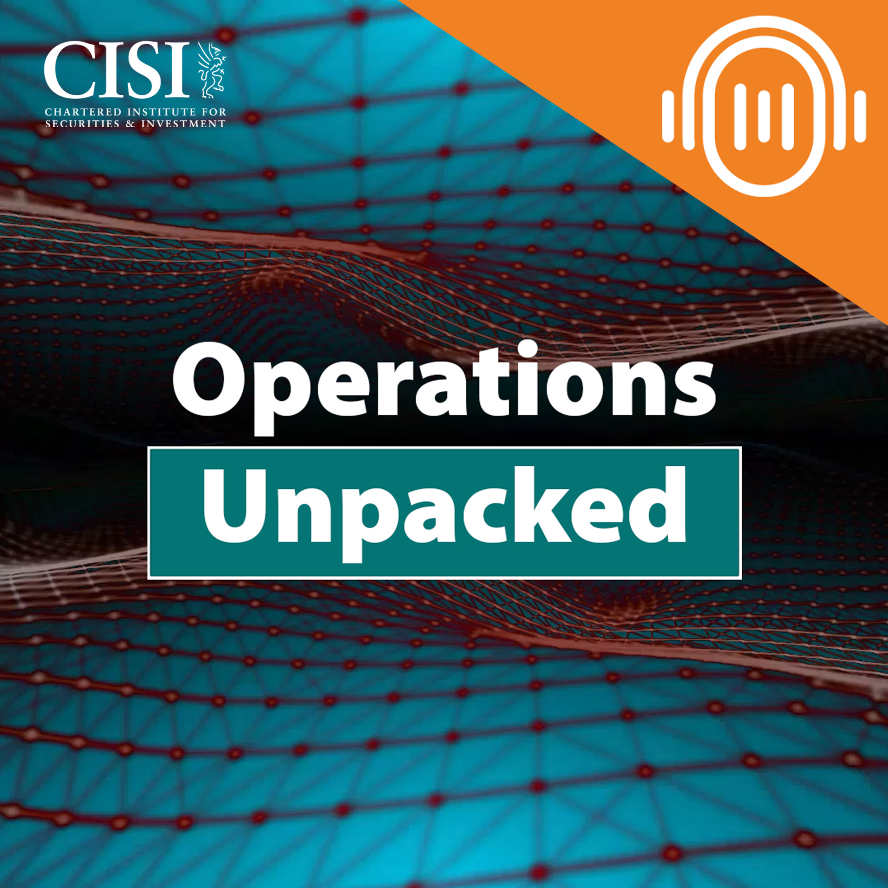 Operations Unpacked: The CISI